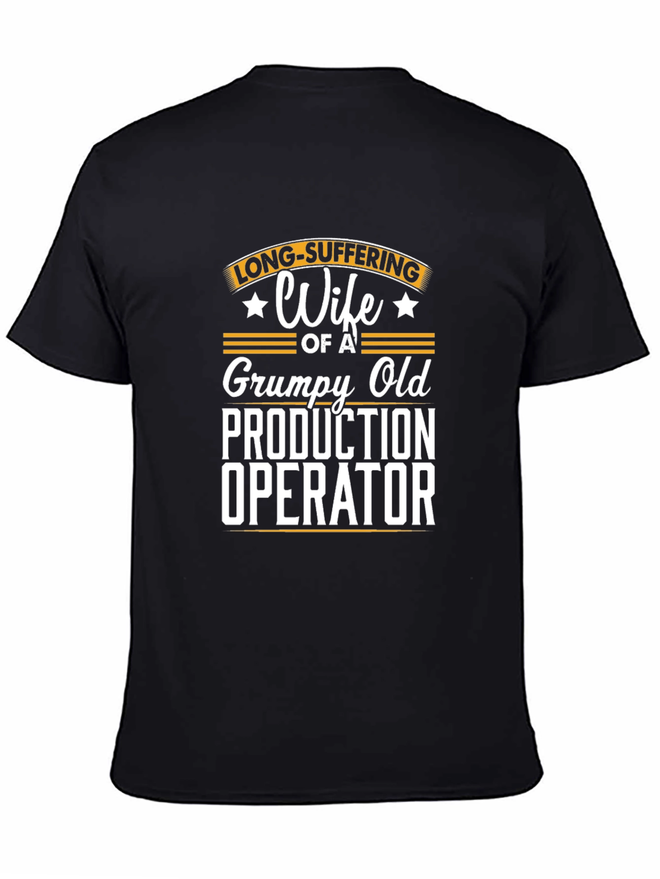 Grumpy Old Production Operator Wife T-Shirt