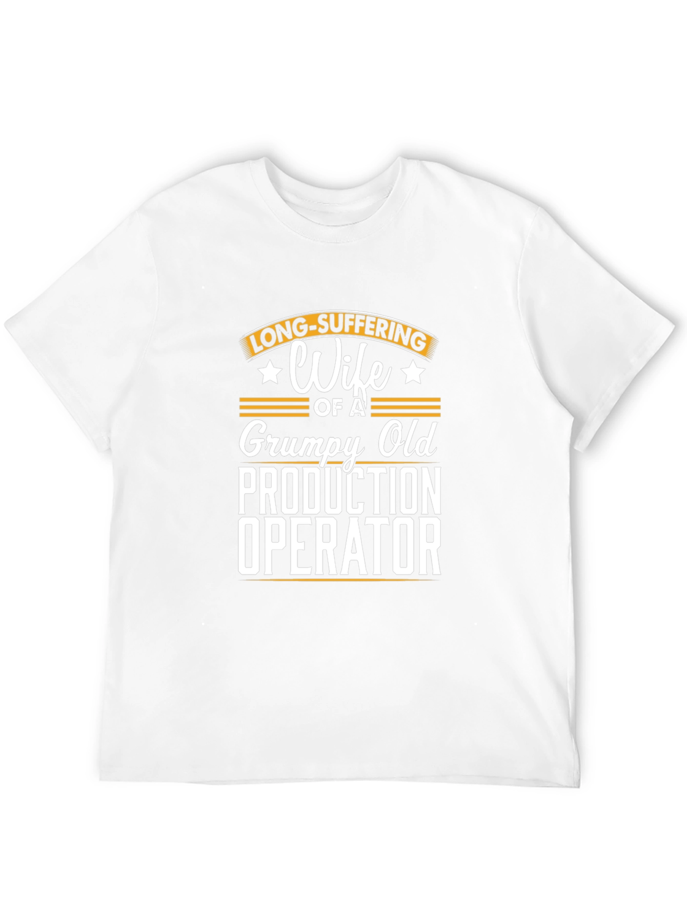 Grumpy Old Production Operator Wife T-Shirt