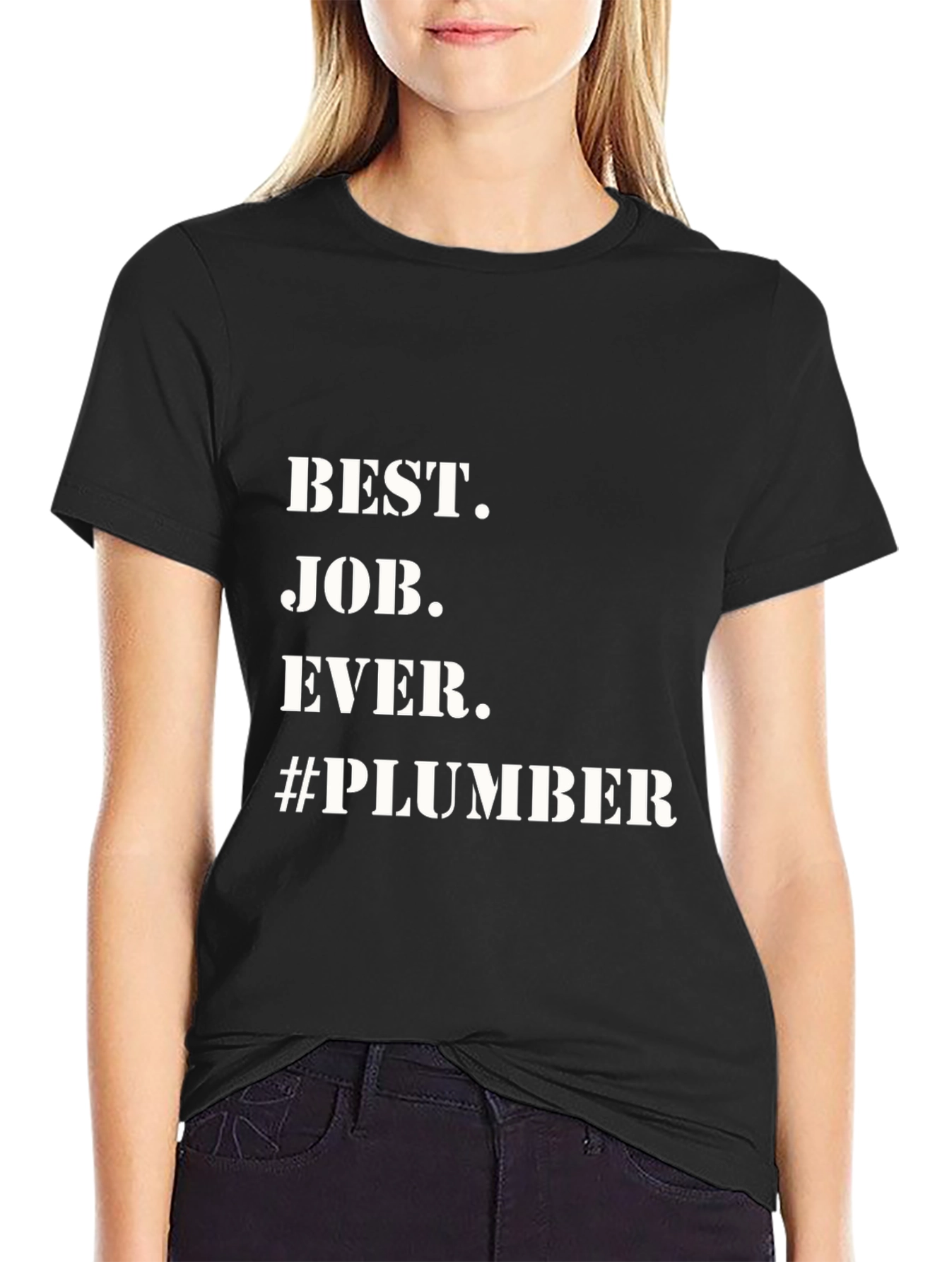 Best Job Ever Plumber T-Shirt