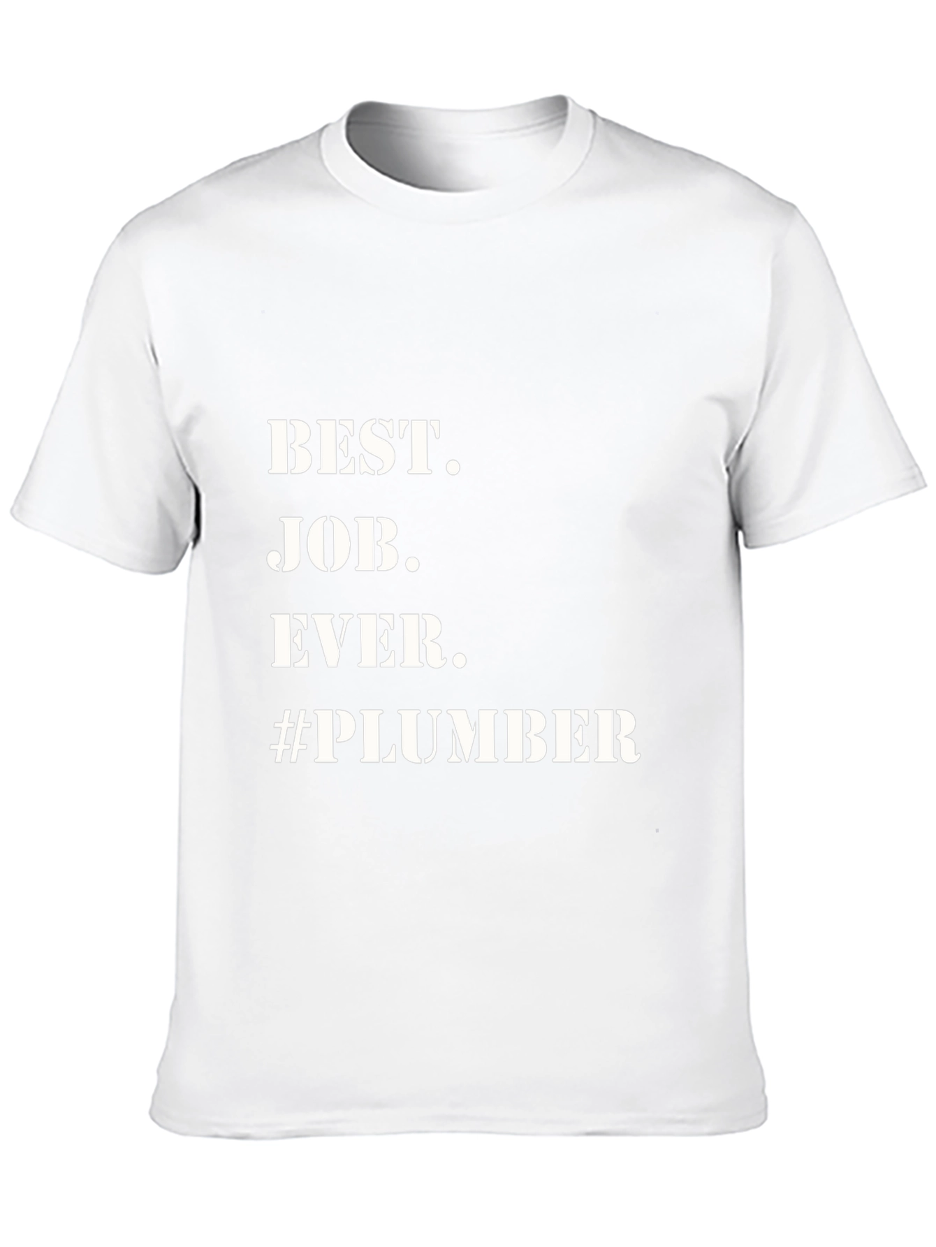 Best Job Ever Plumber T-Shirt