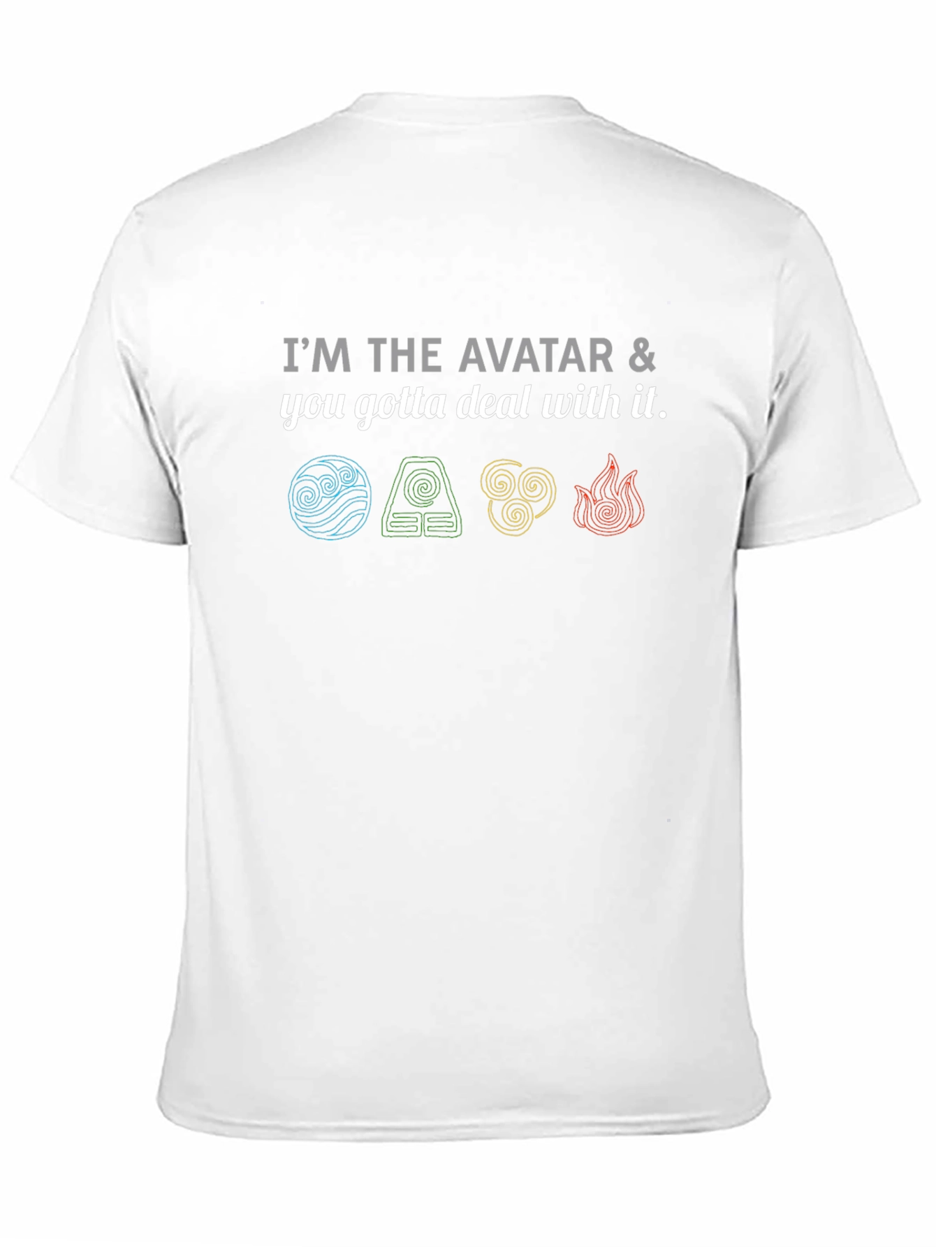 Avatar & You Gotta Deal With It T-Shirt