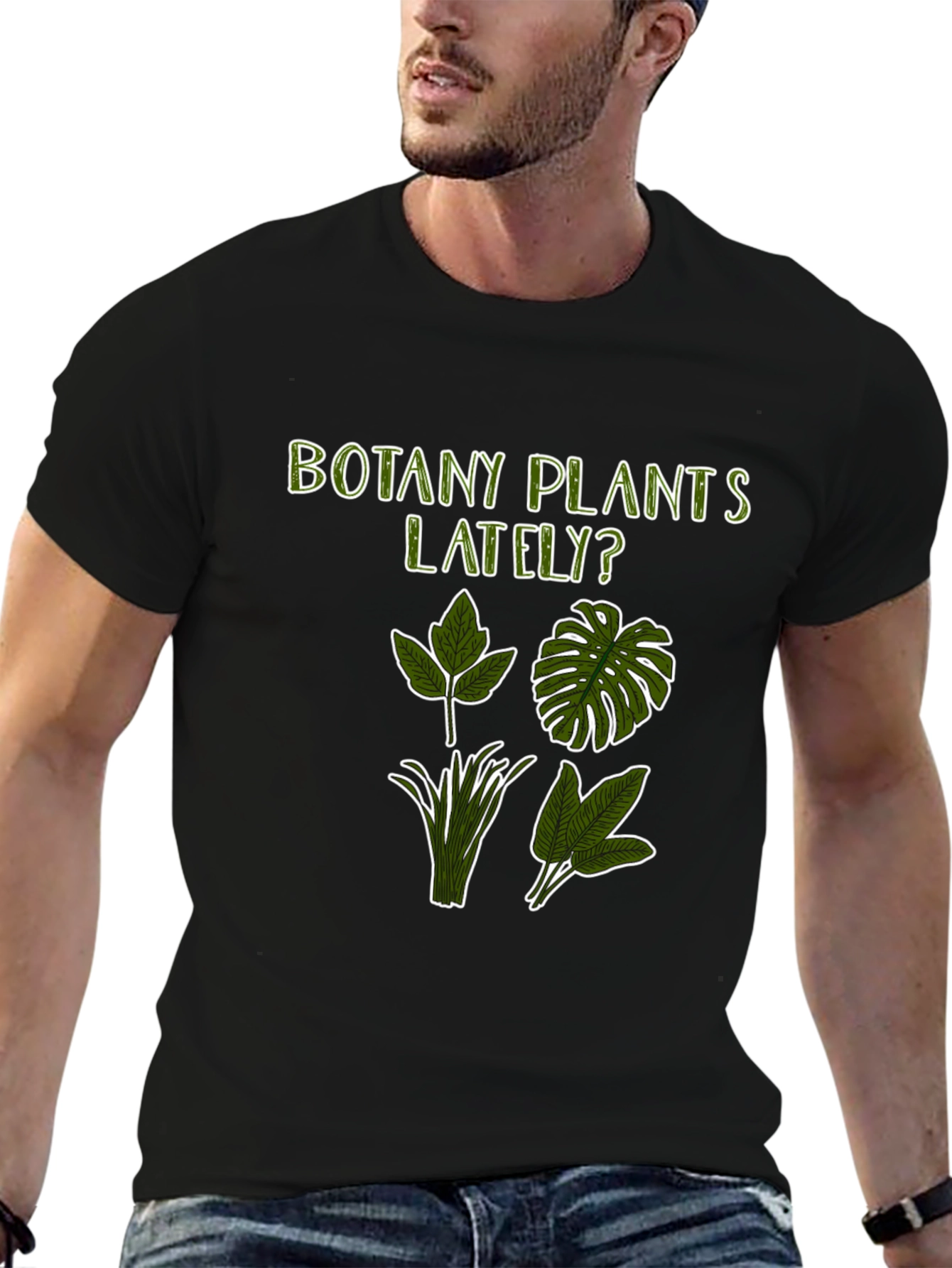 Botany Plants Lately? Graphic Tee