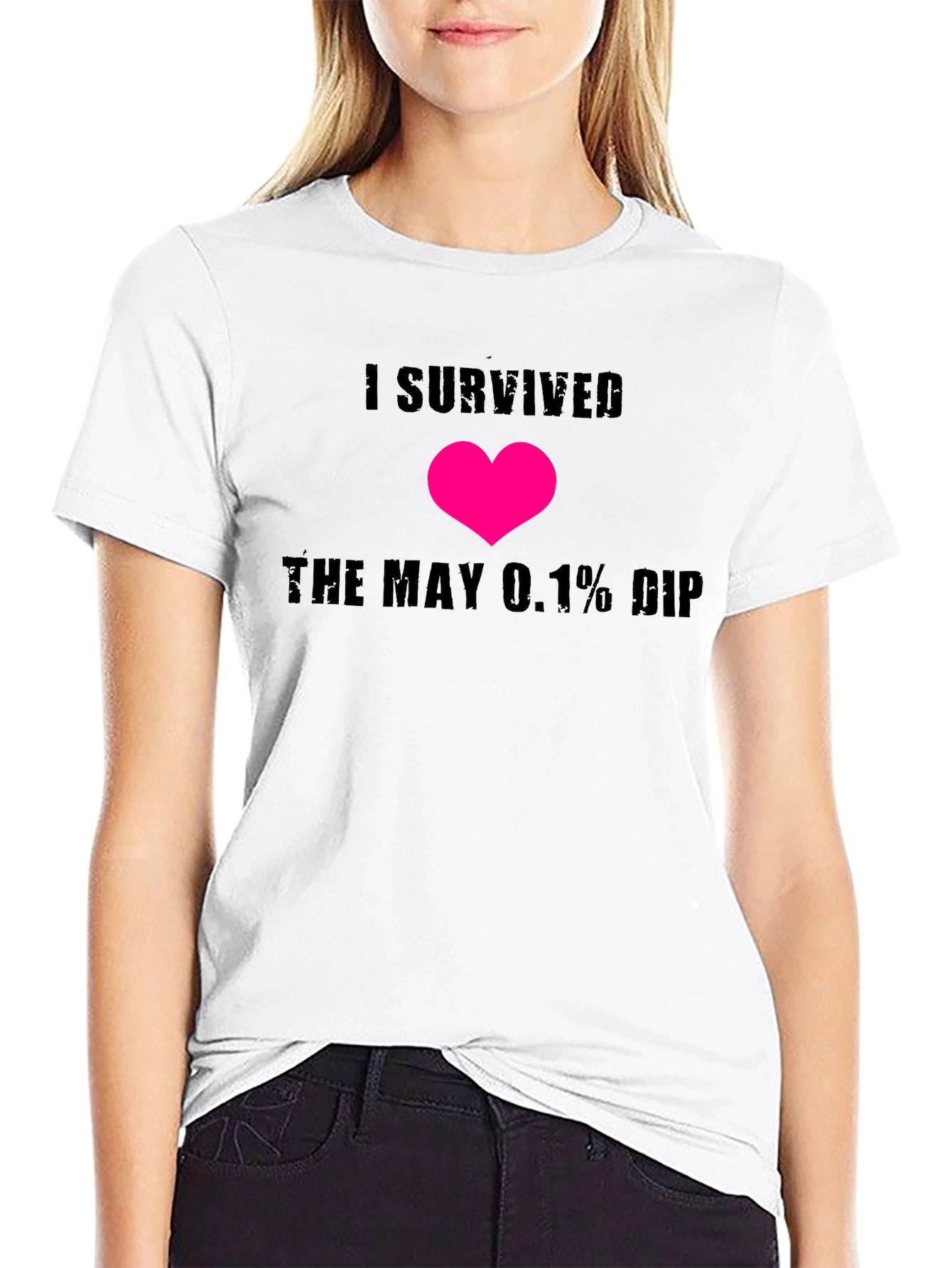I Survived the May 0.1% Dip T-Shirt