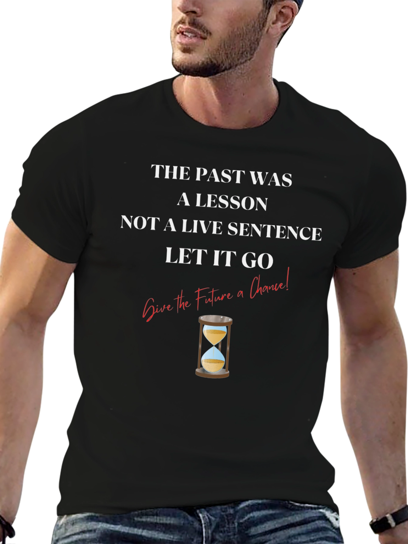 Inspirational T-Shirt: The Past Was a Lesson