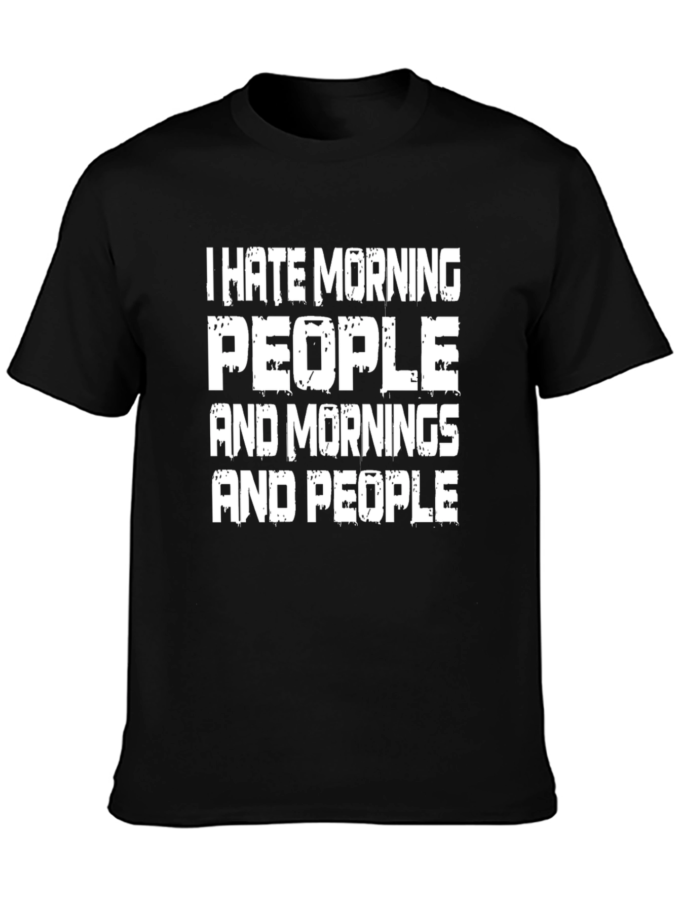 I Hate Morning People Graphic T-Shirt