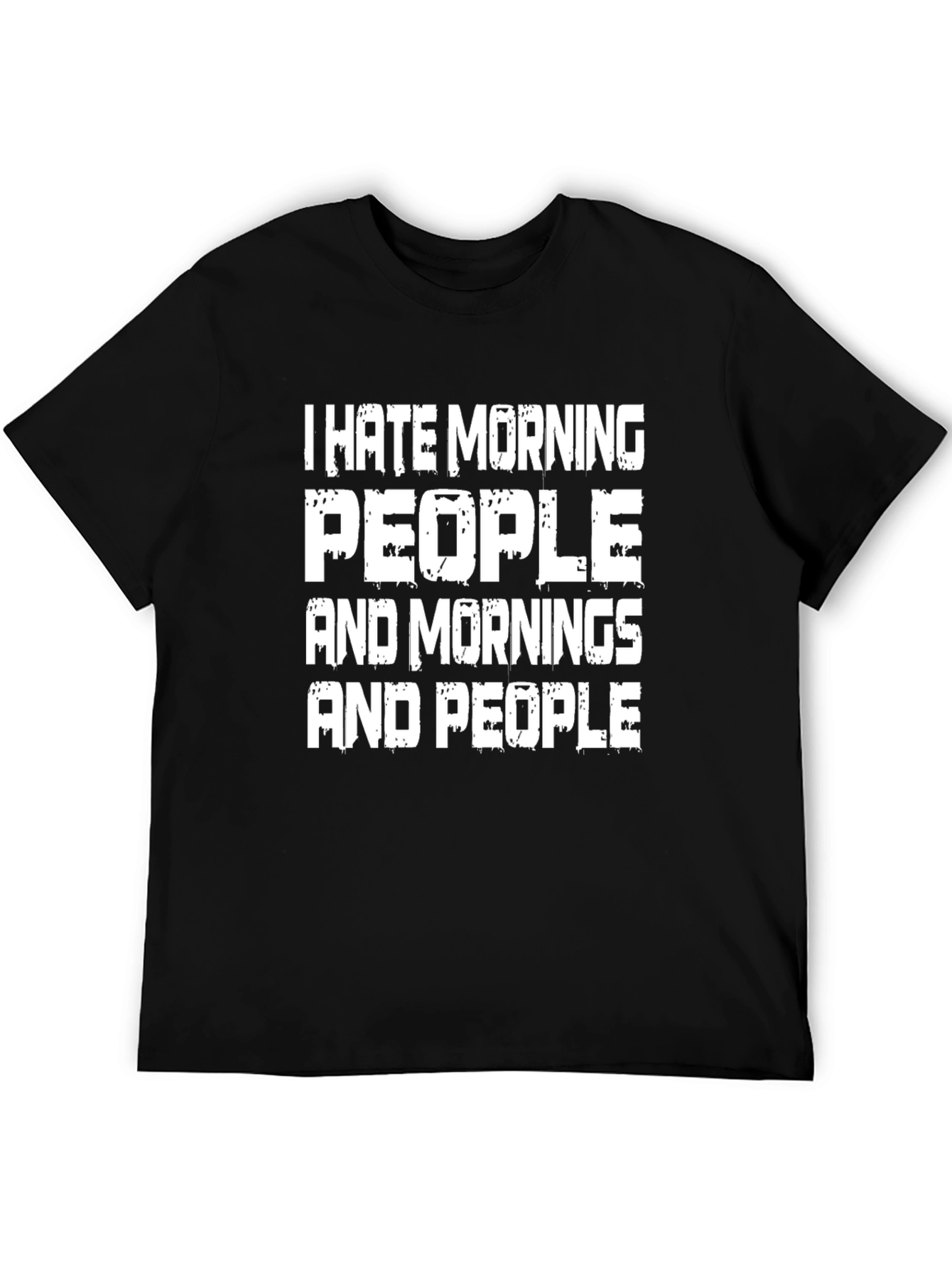I Hate Morning People Graphic T-Shirt
