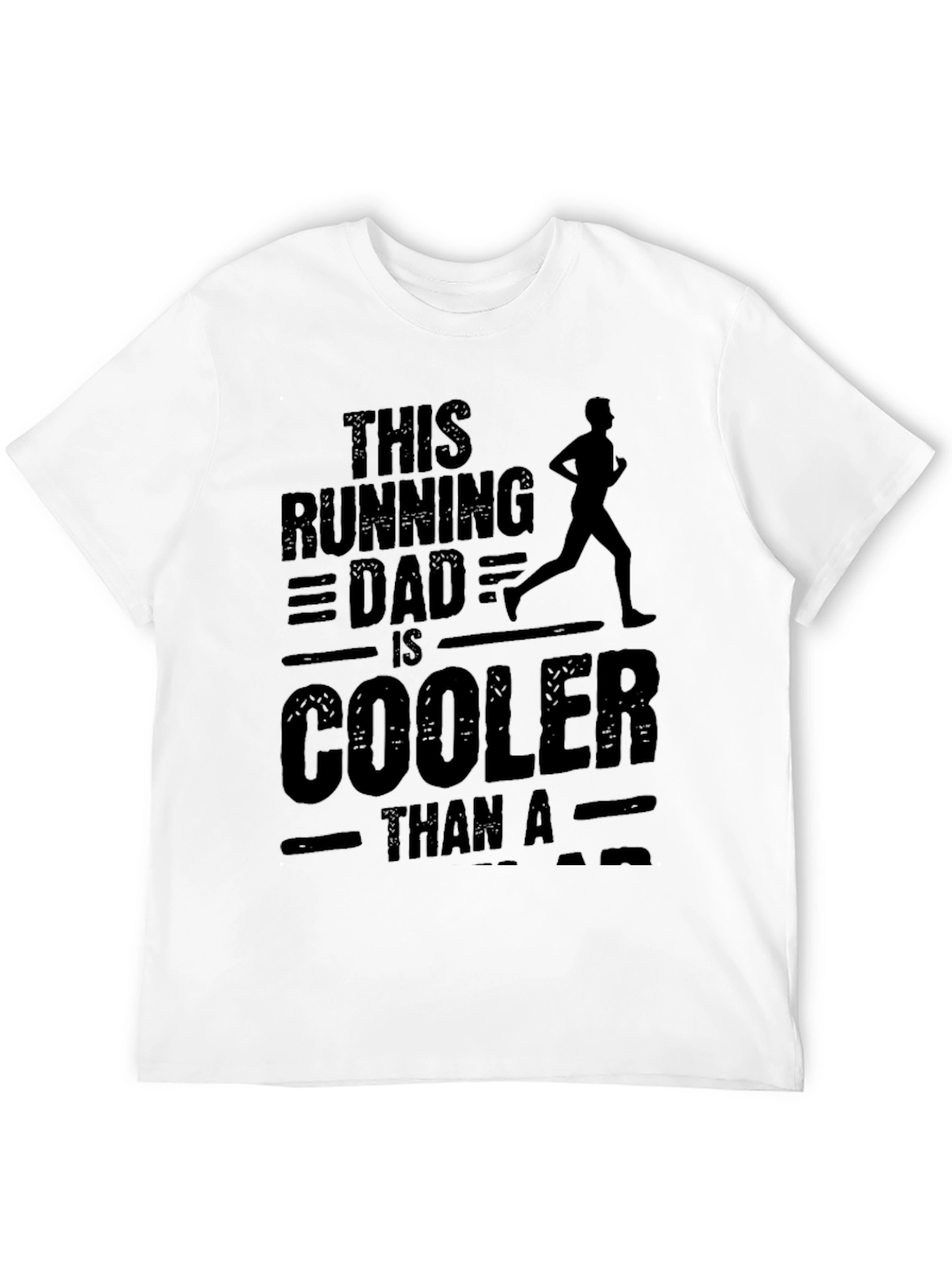 Running Dad T-Shirt - Cooler Than A...