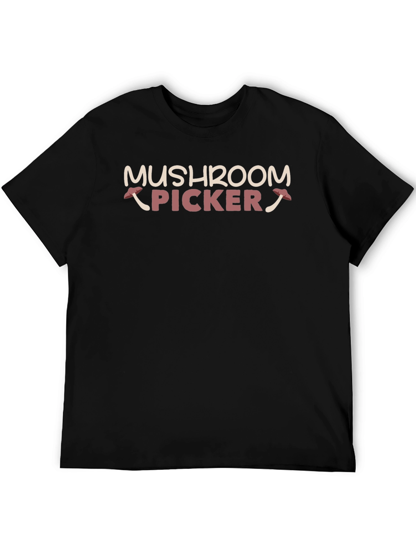 Mushroom Picker Graphic Tee - Fun Gift!