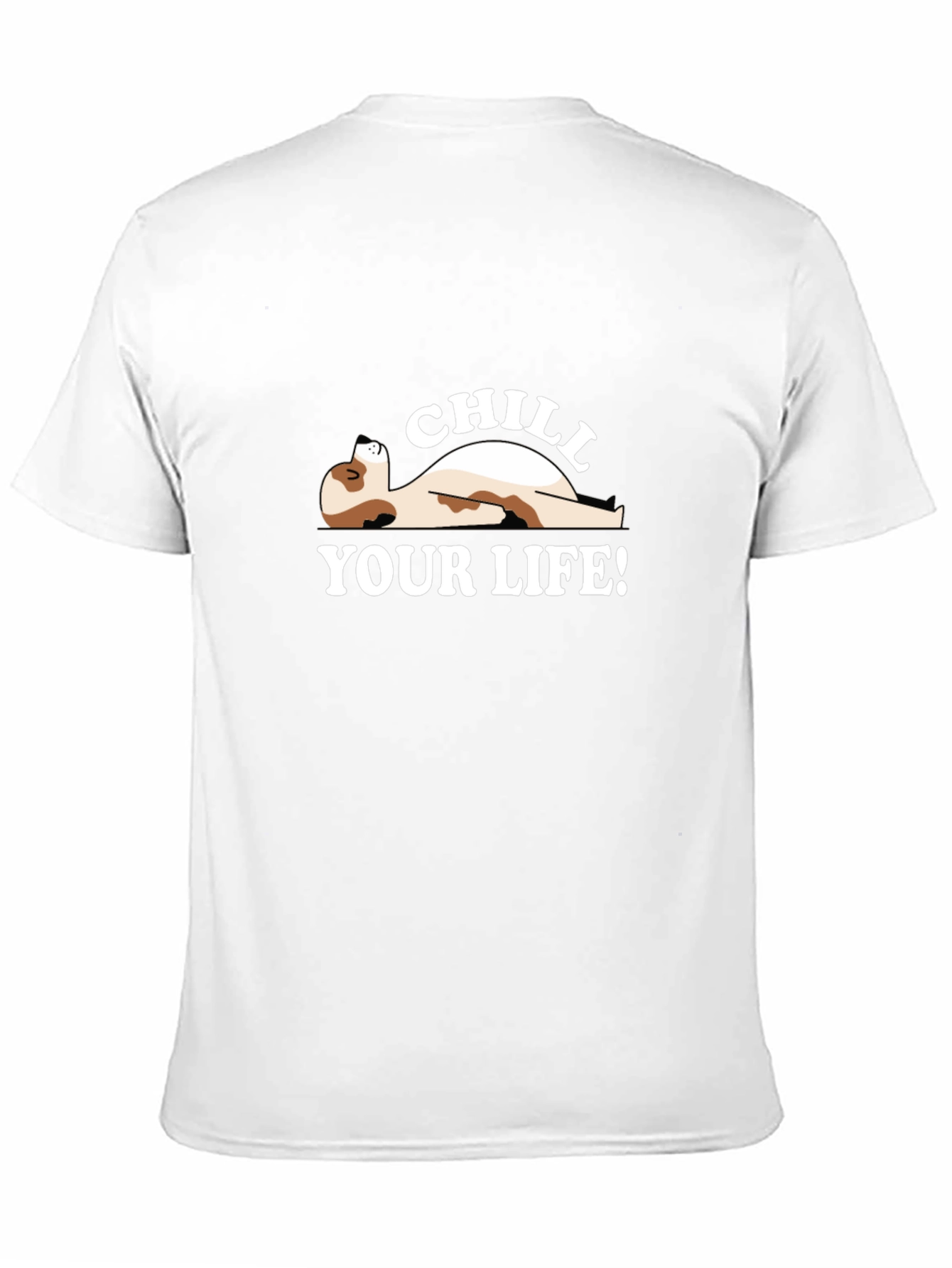 Chill Your Life T-Shirt - Relaxed Fit