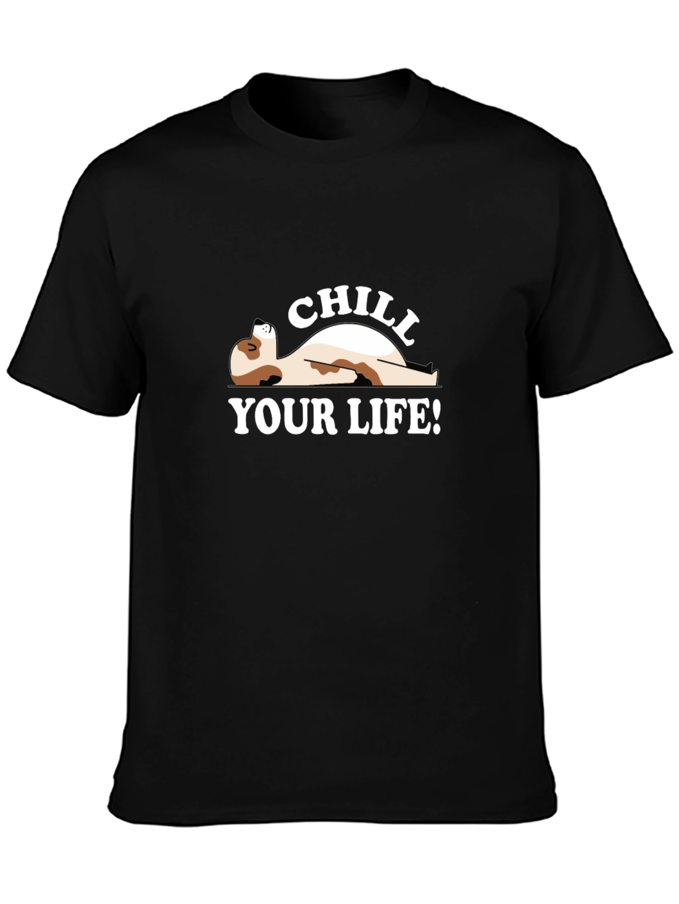 Chill Your Life T-Shirt - Relaxed Fit