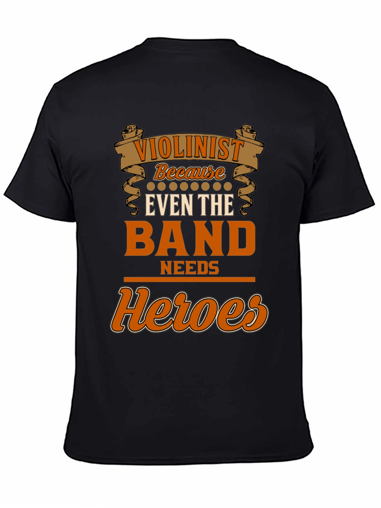 Violinist Heroes T-Shirt - Band Needs Heroes
