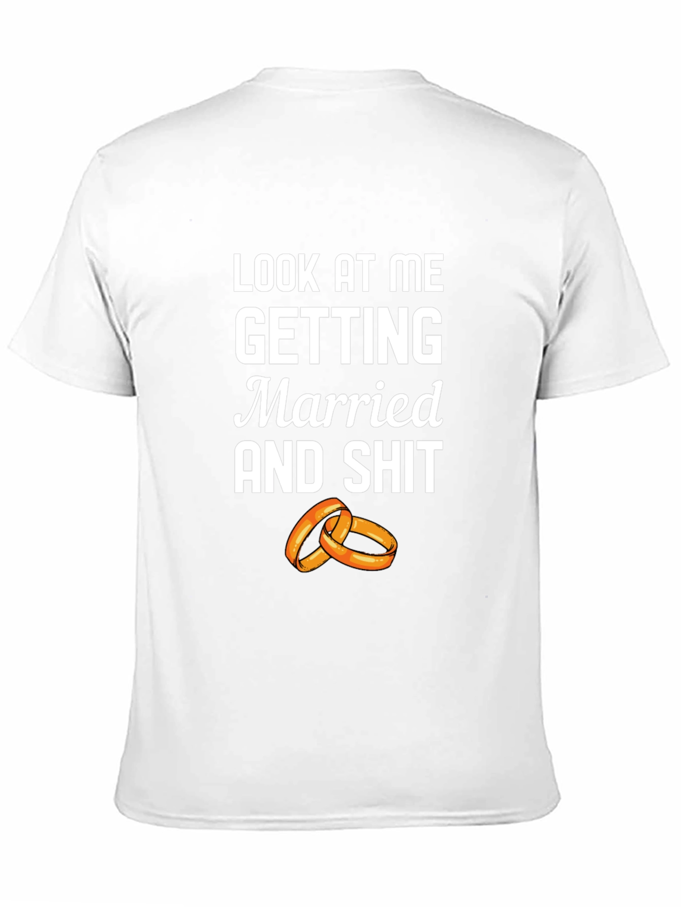 Look At Me Getting Married T-Shirt