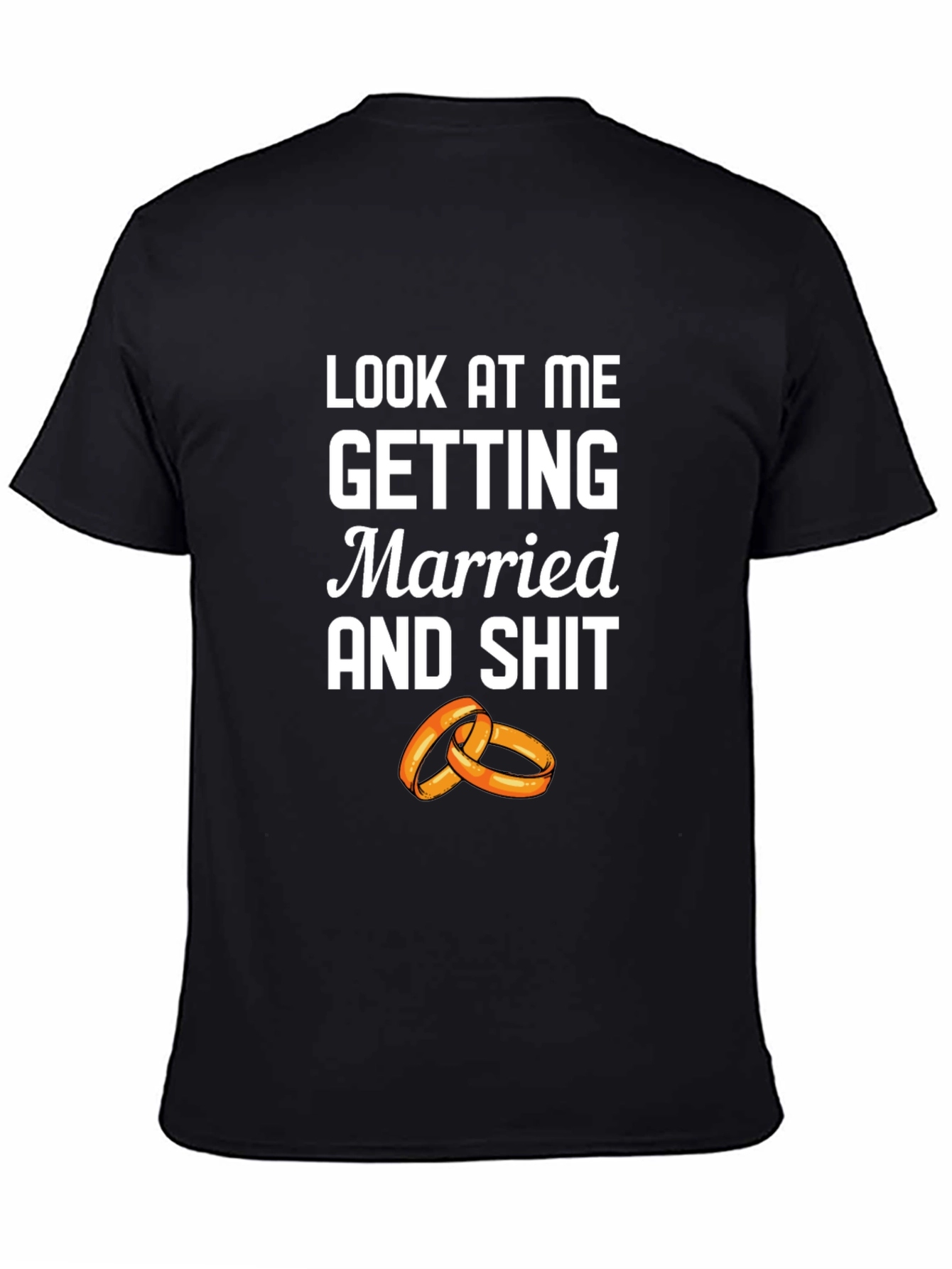 Look At Me Getting Married T-Shirt