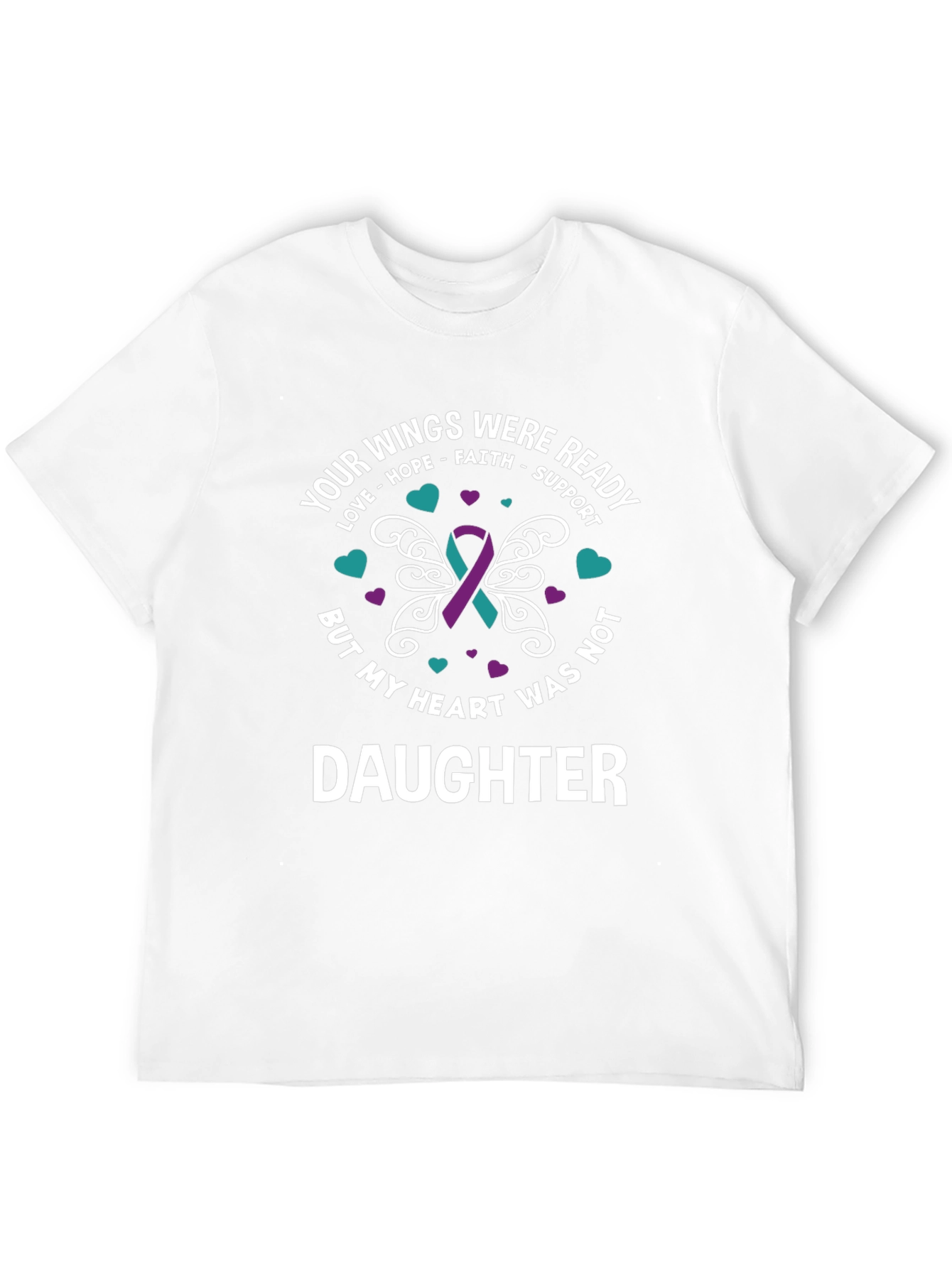Your Wings Were Ready Daughter T-Shirt