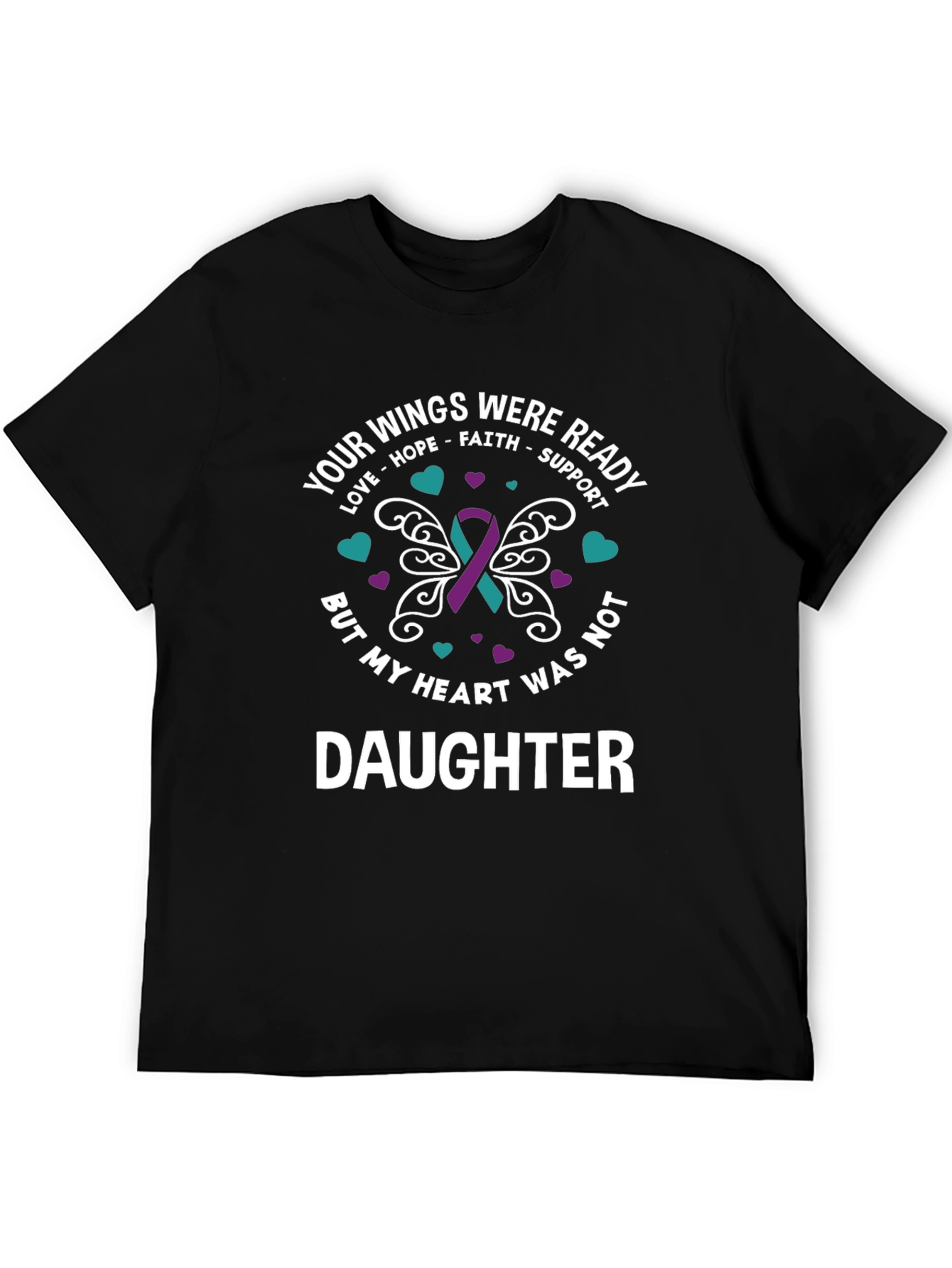 Your Wings Were Ready Daughter T-Shirt