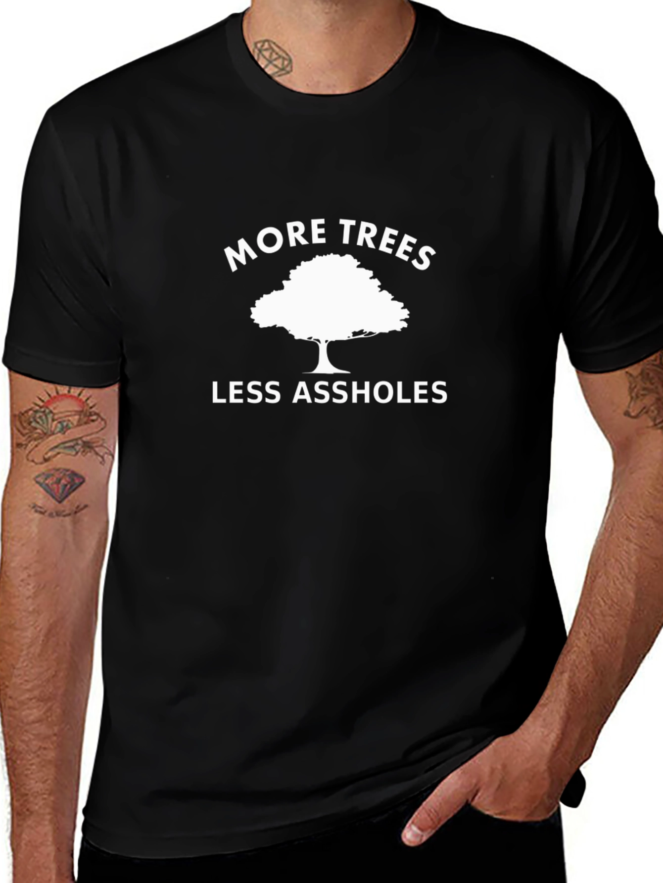 More Trees Less Assholes Graphic T-Shirt