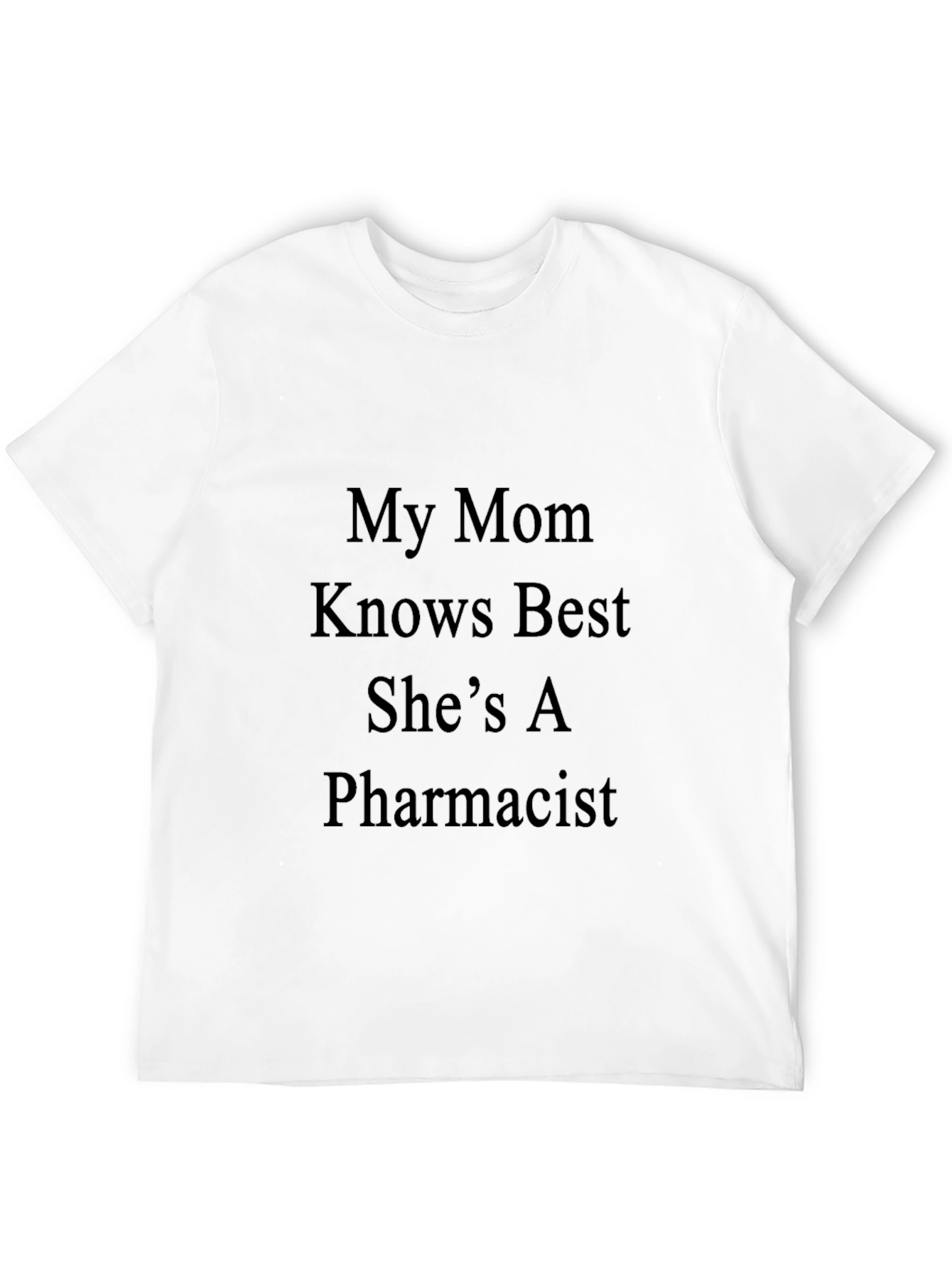 My Mom Pharmacist Black T-Shirt