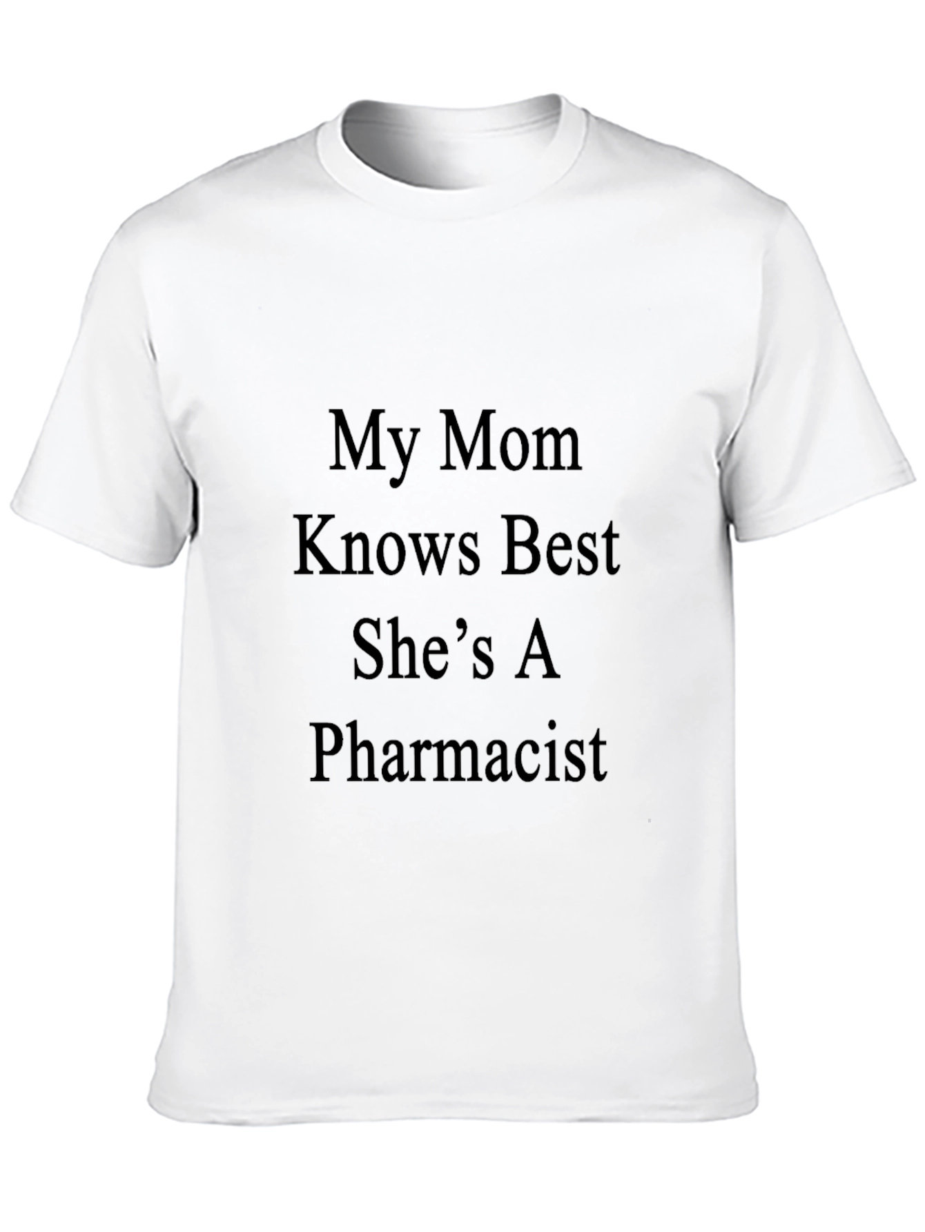 My Mom Pharmacist Black T-Shirt