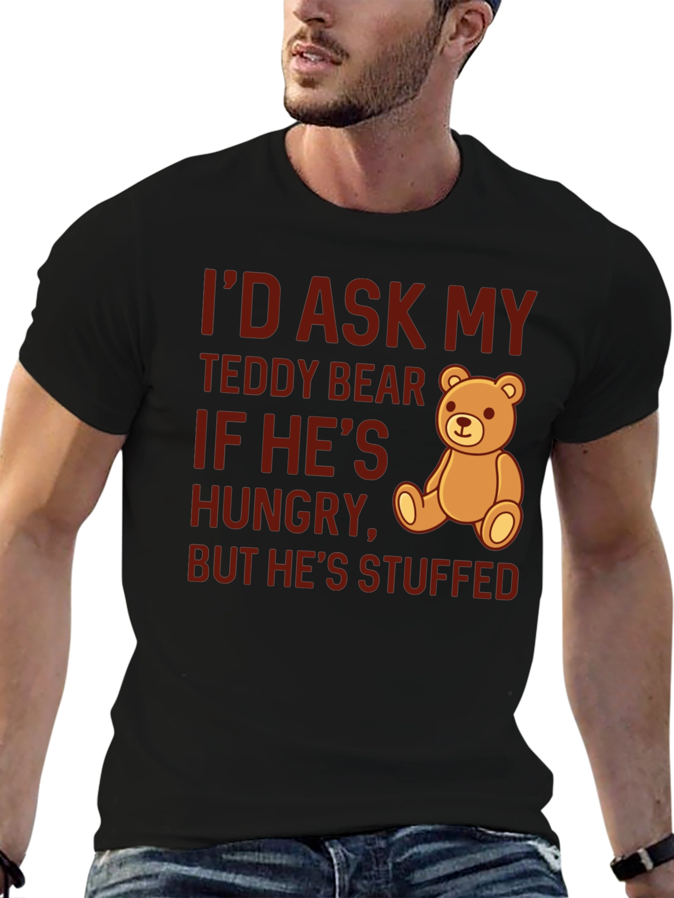 Funny Teddy Bear Stuffed T-Shirt