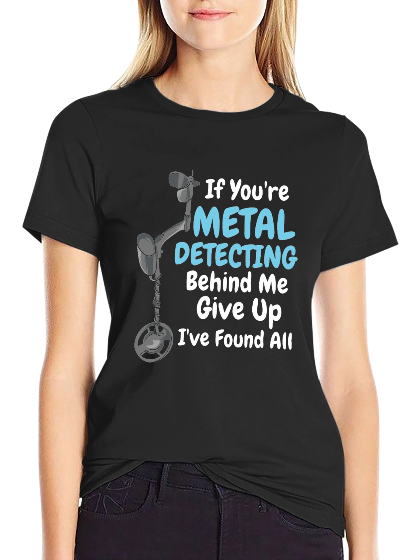 Metal Detecting Humor T-Shirt