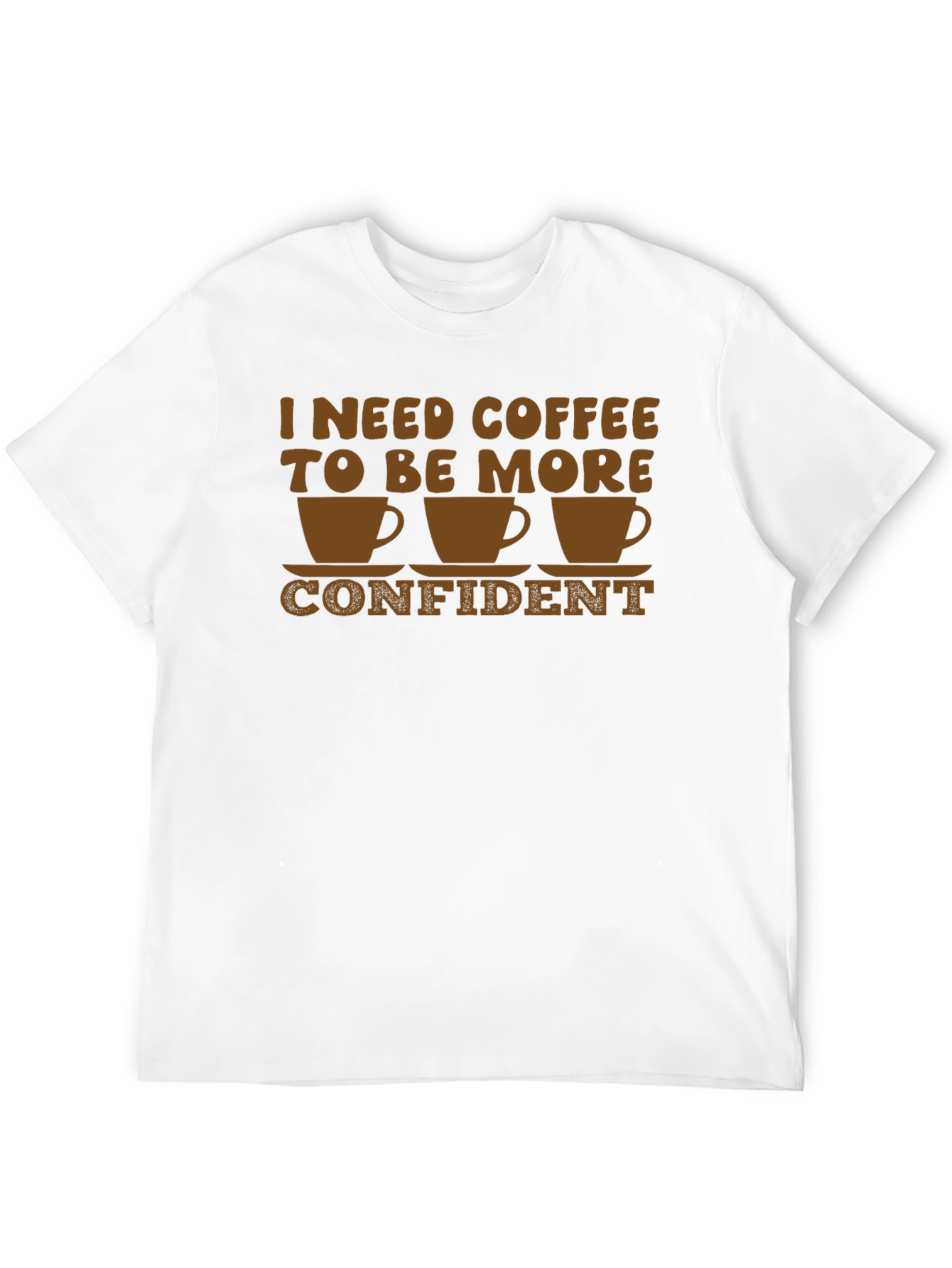 Coffee Confidence T-Shirt - Funny Graphic Tee