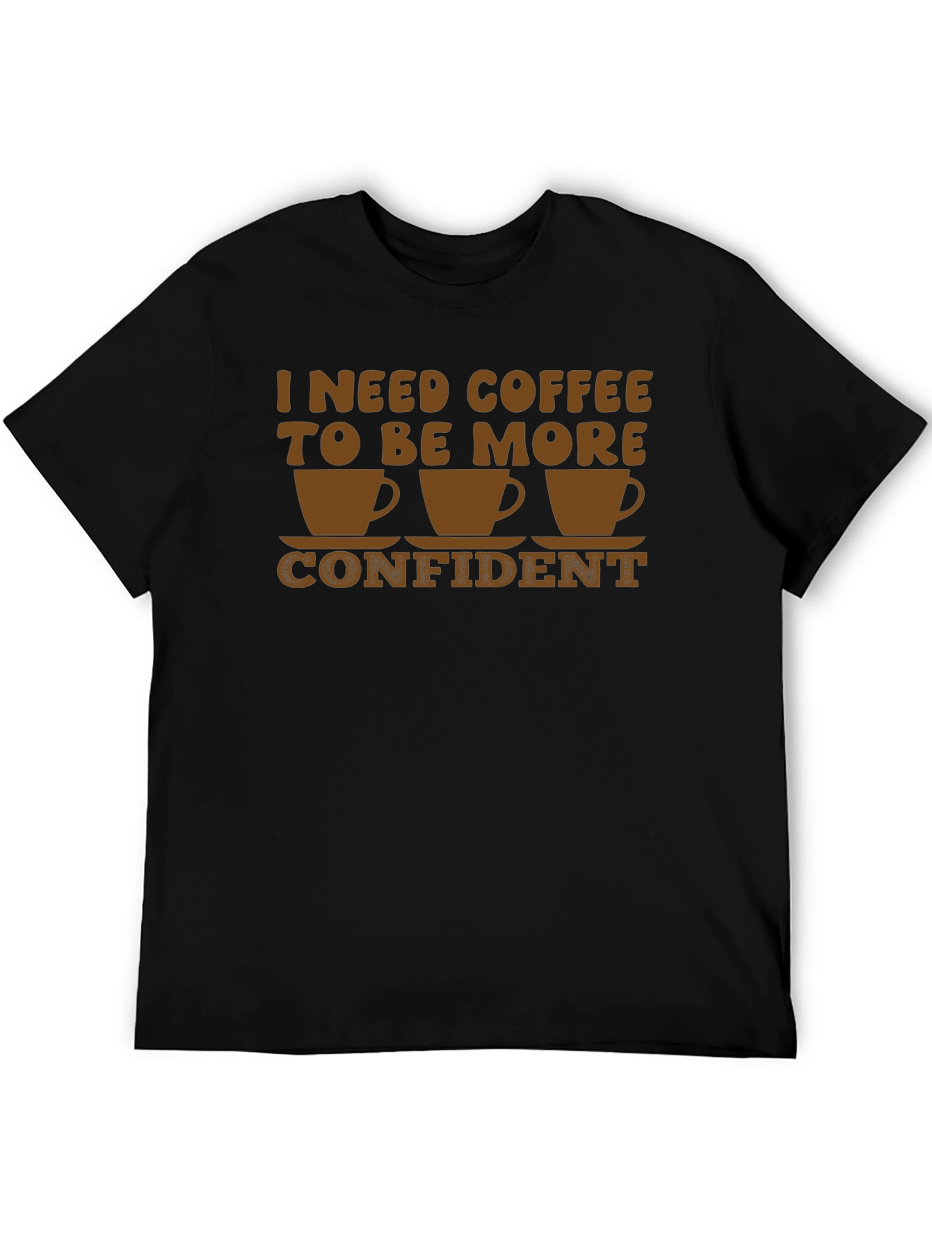 Coffee Confidence T-Shirt - Funny Graphic Tee