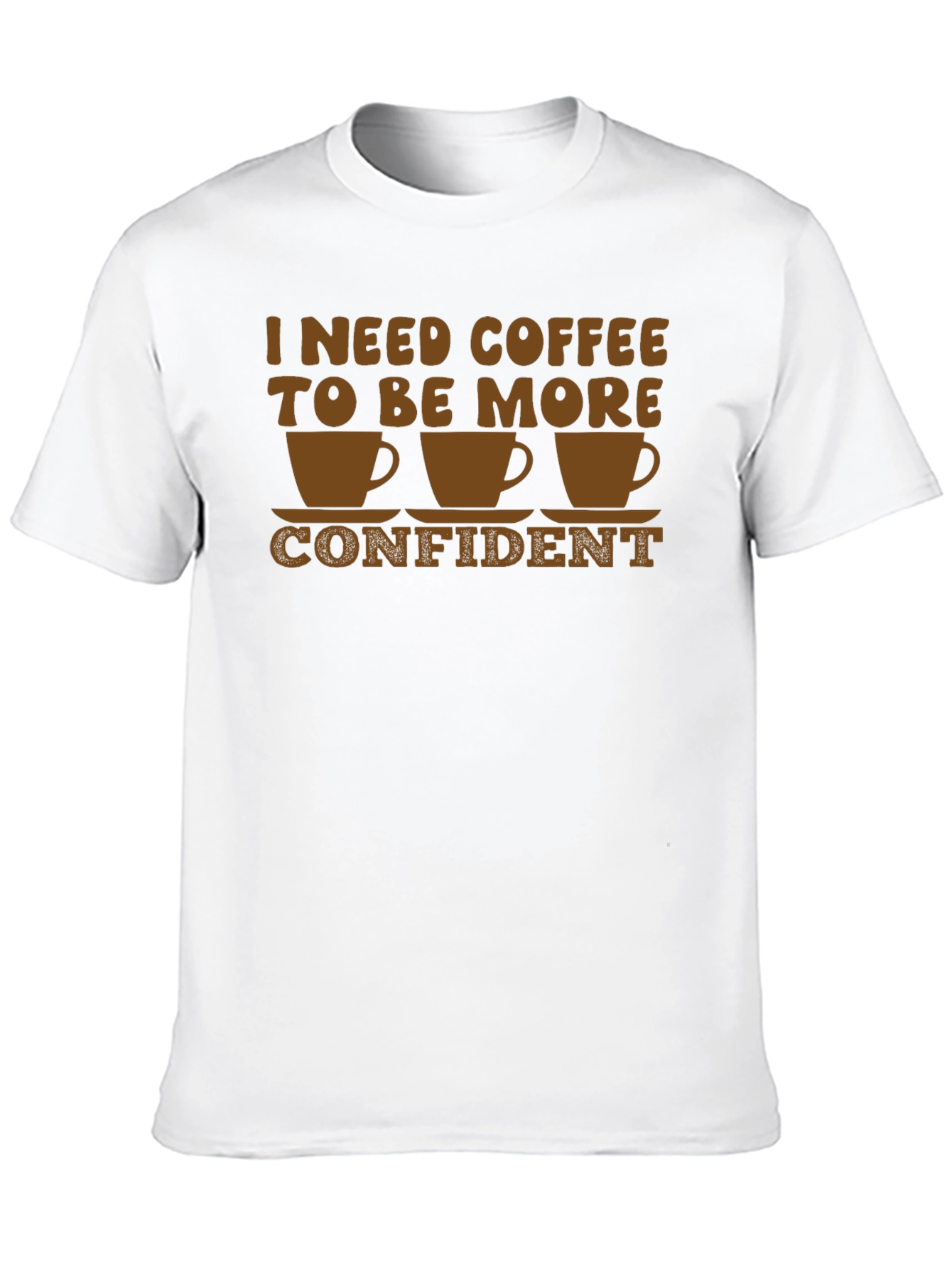 Coffee Confidence T-Shirt - Funny Graphic Tee