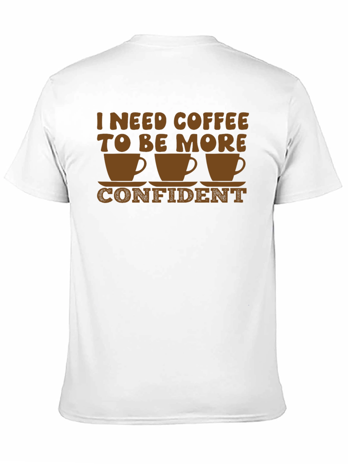 Coffee Confidence T-Shirt - Funny Graphic Tee