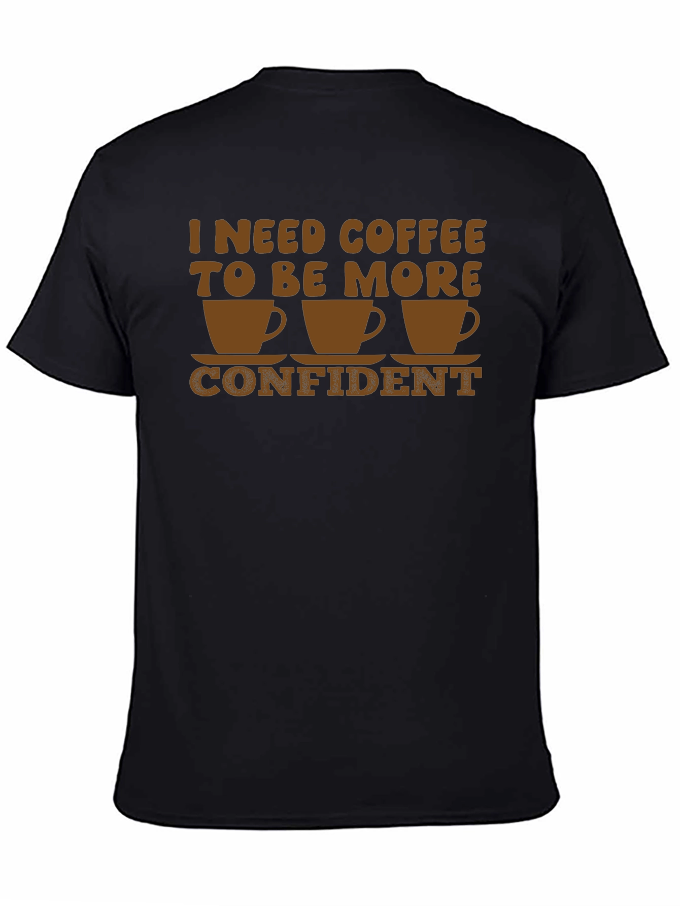 Coffee Confidence T-Shirt - Funny Graphic Tee