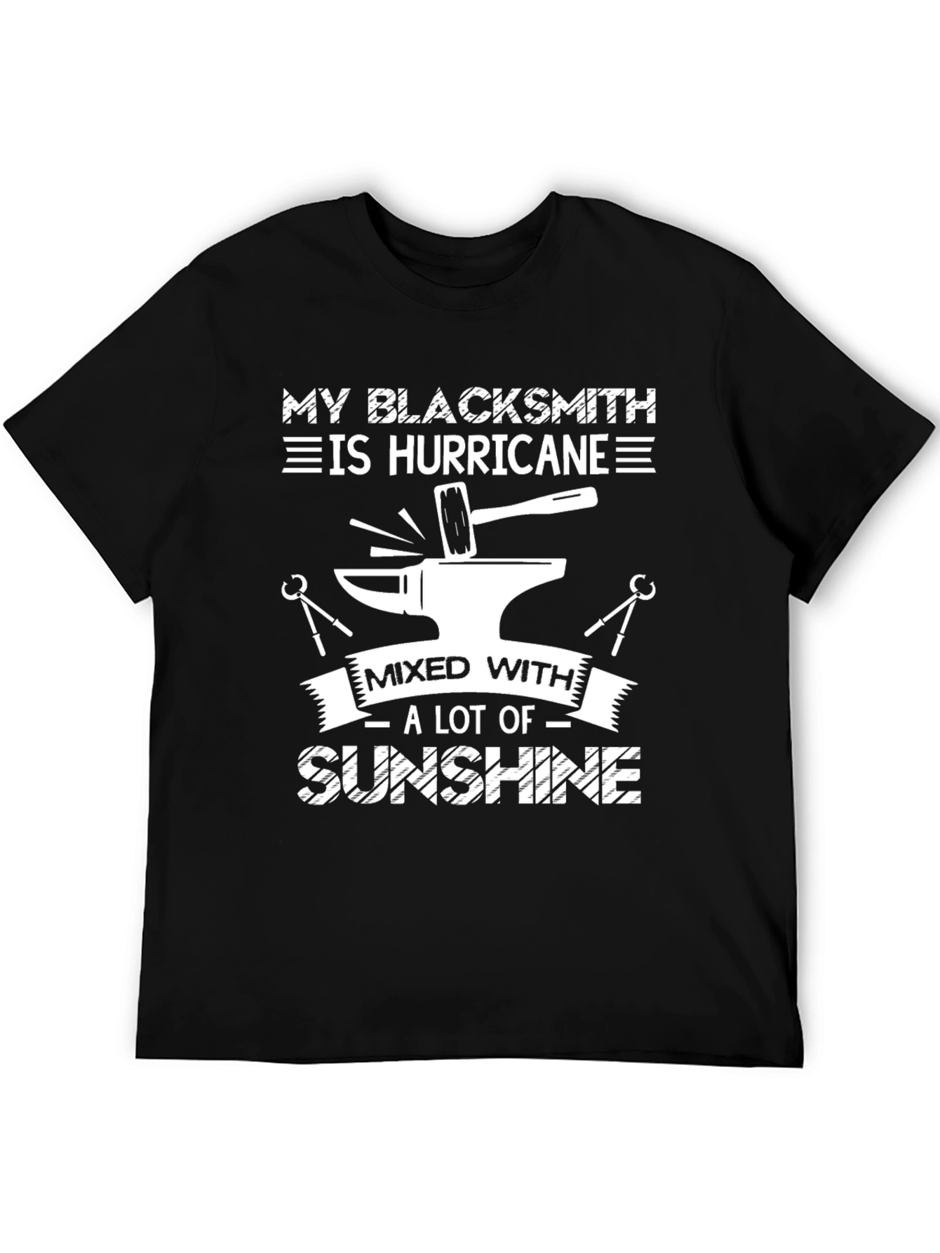 Blacksmith Hurricane Sunshine T-Shirt Funny Blacksmith Gift Tee