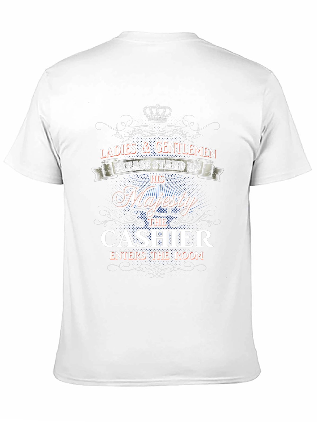 His Majesty The Cashier T-Shirt