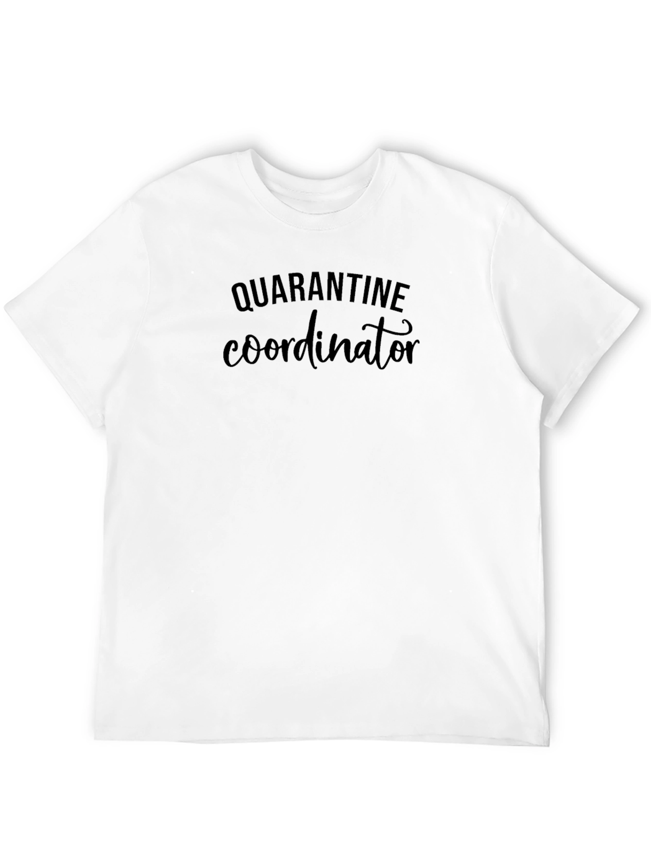 Quarantine Coordinator Black Graphic Tee