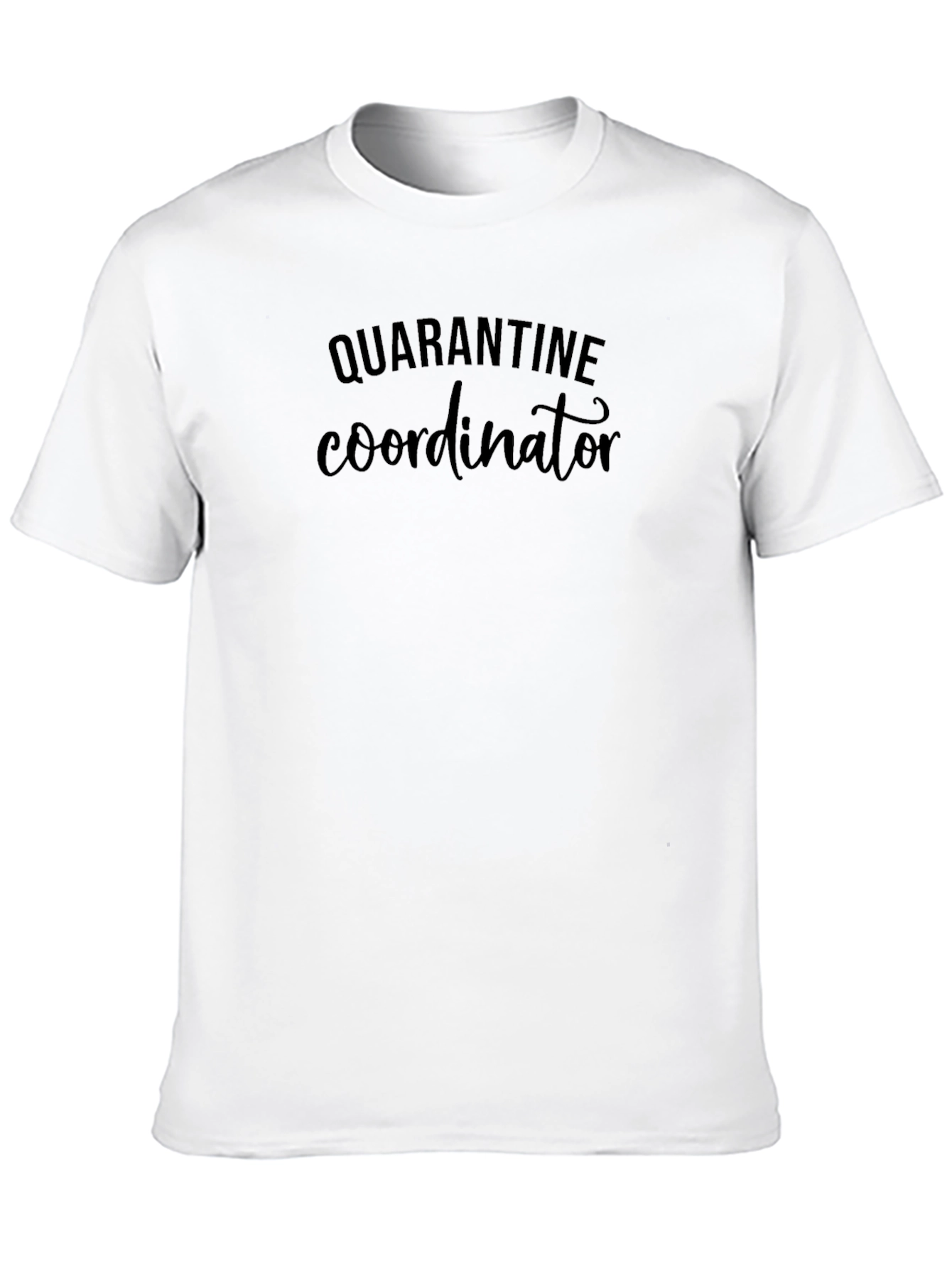 Quarantine Coordinator Black Graphic Tee
