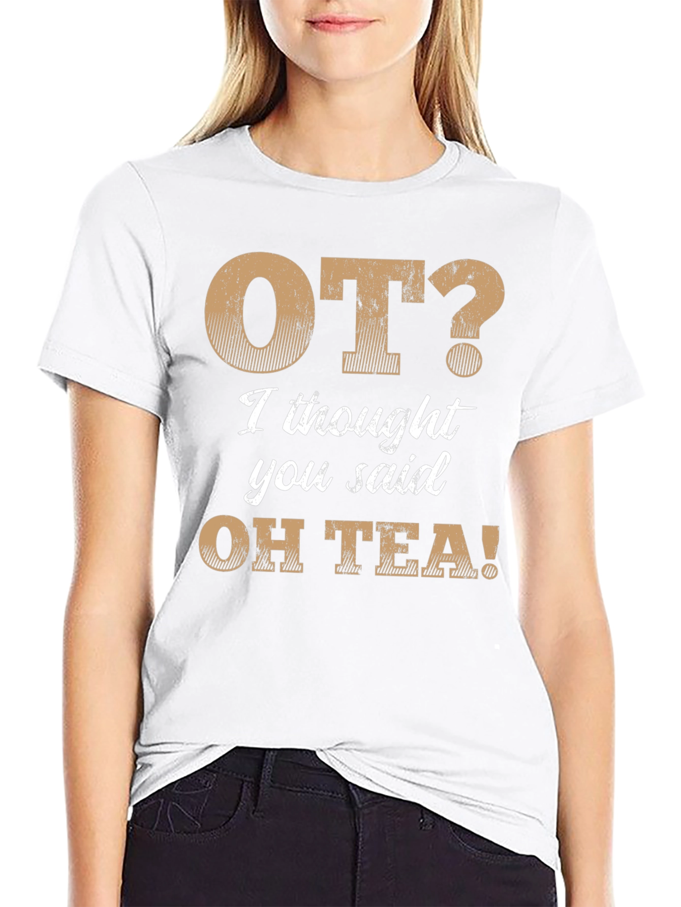 Funny OT? OH TEA! T-Shirt