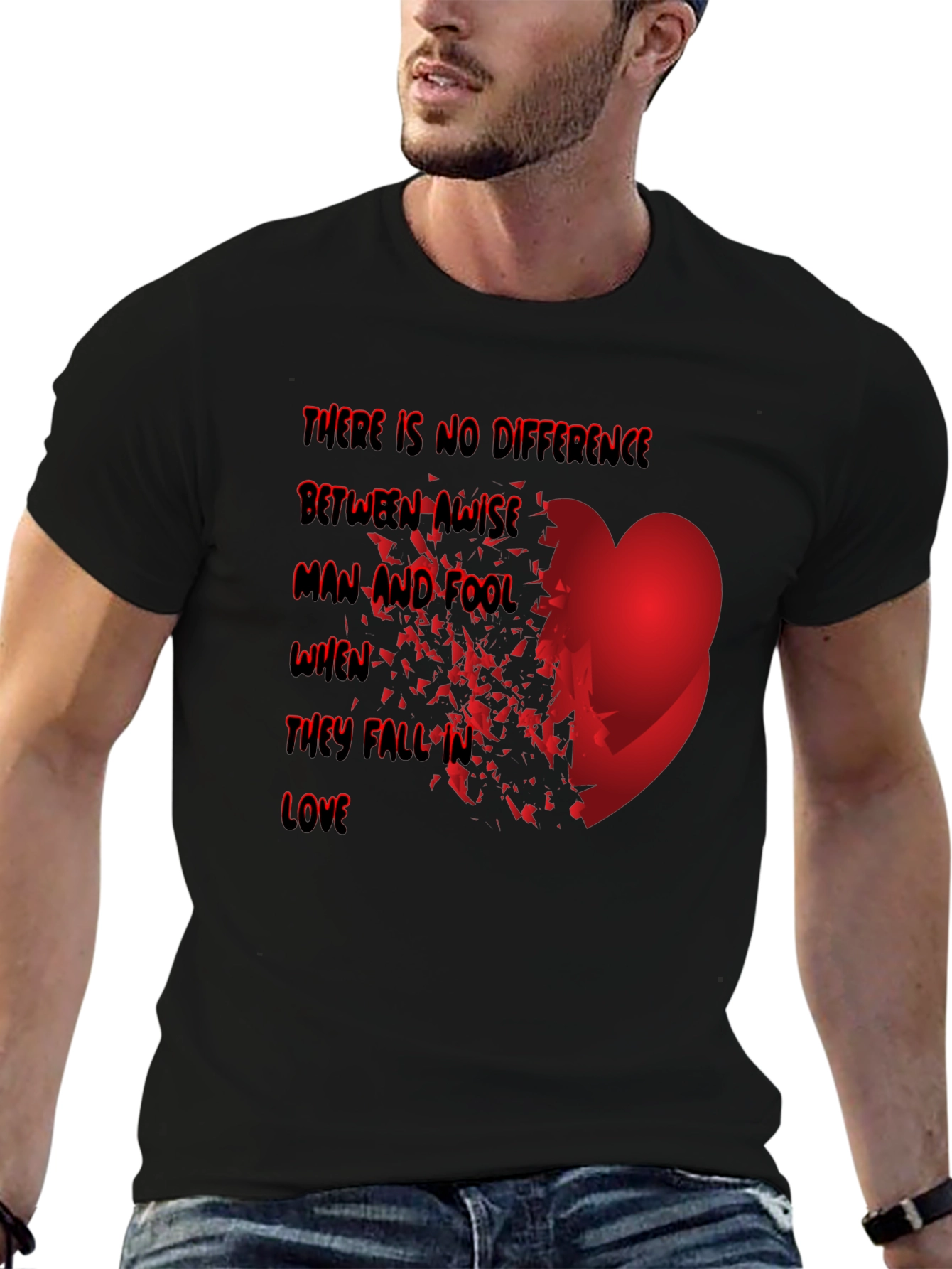 Love Fool T-Shirt - Wise Man Heart Break Tee