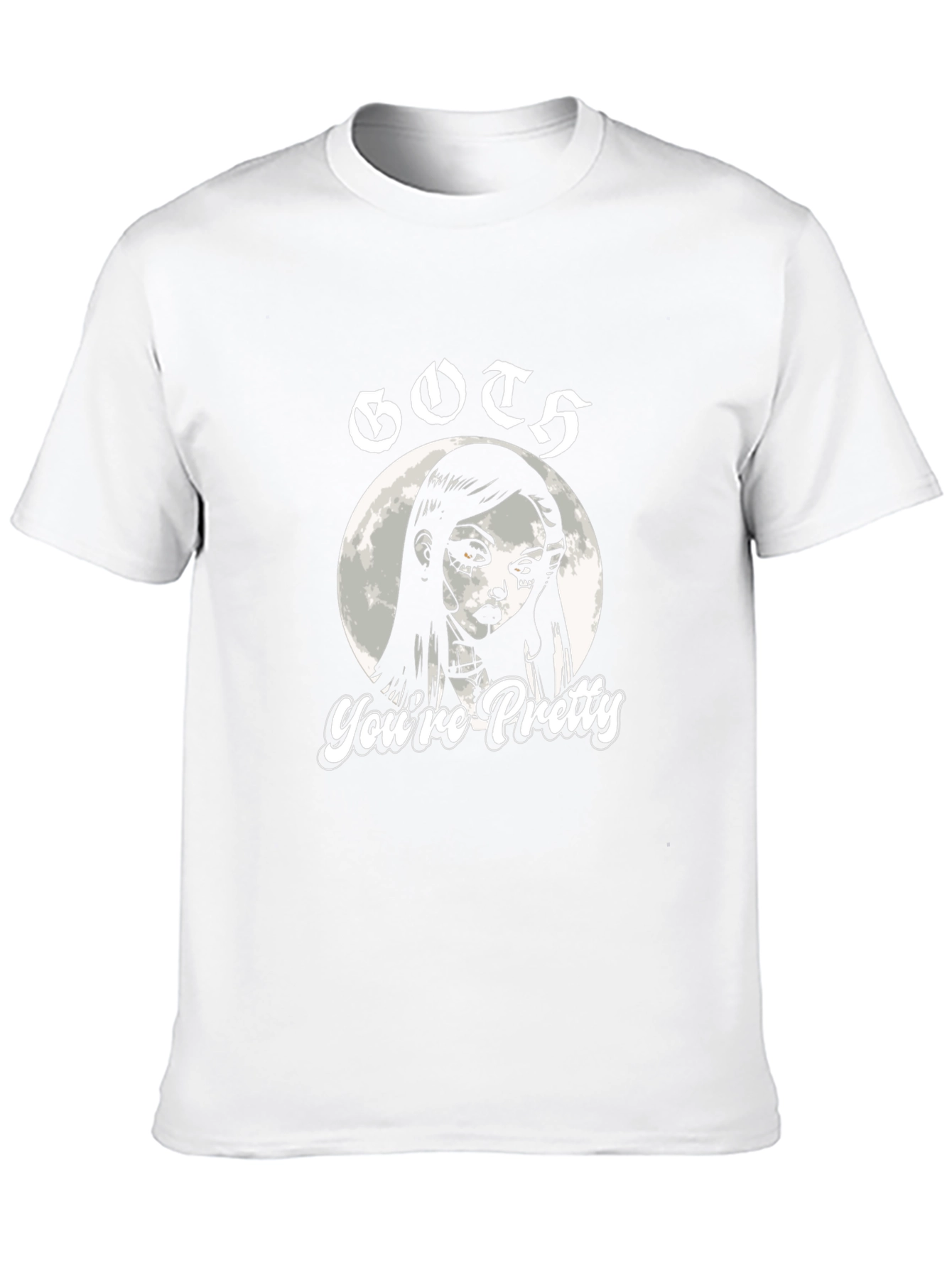 Goths Youre Pretty Graphic T-Shirt