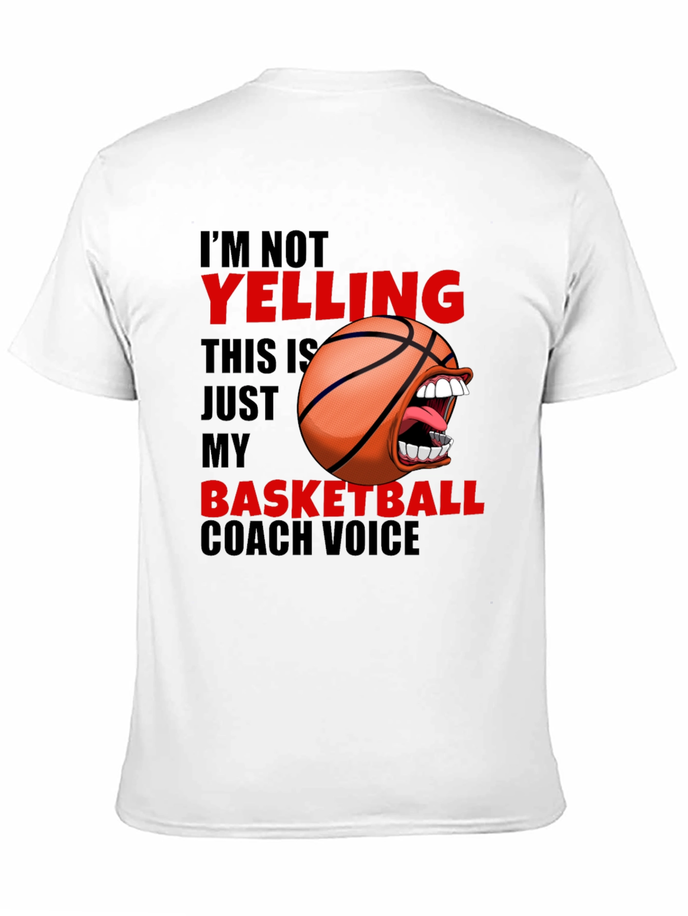 Funny Basketball Coach T-Shirt - Yelling Design