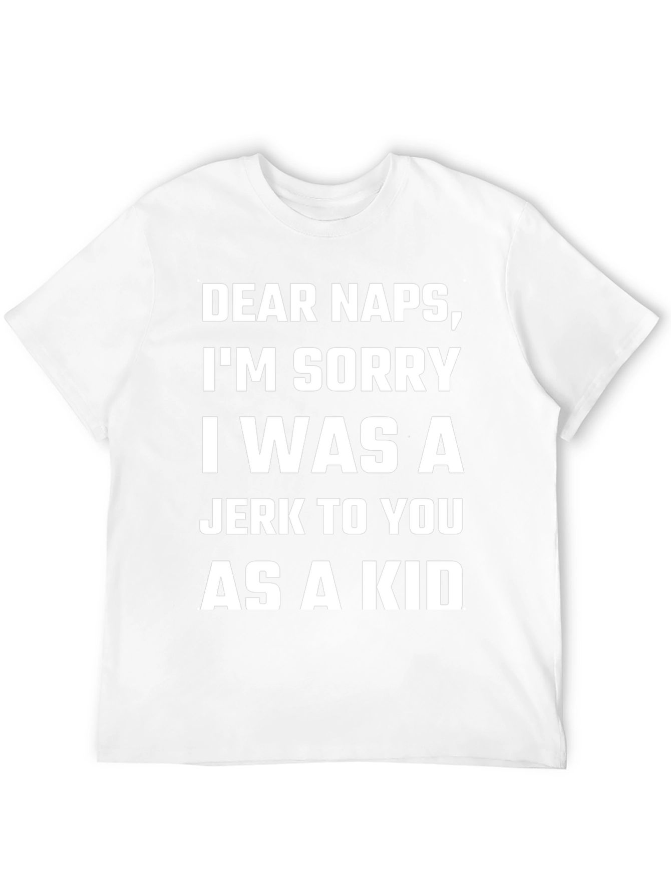 Funny Dear Naps Graphic T-Shirt