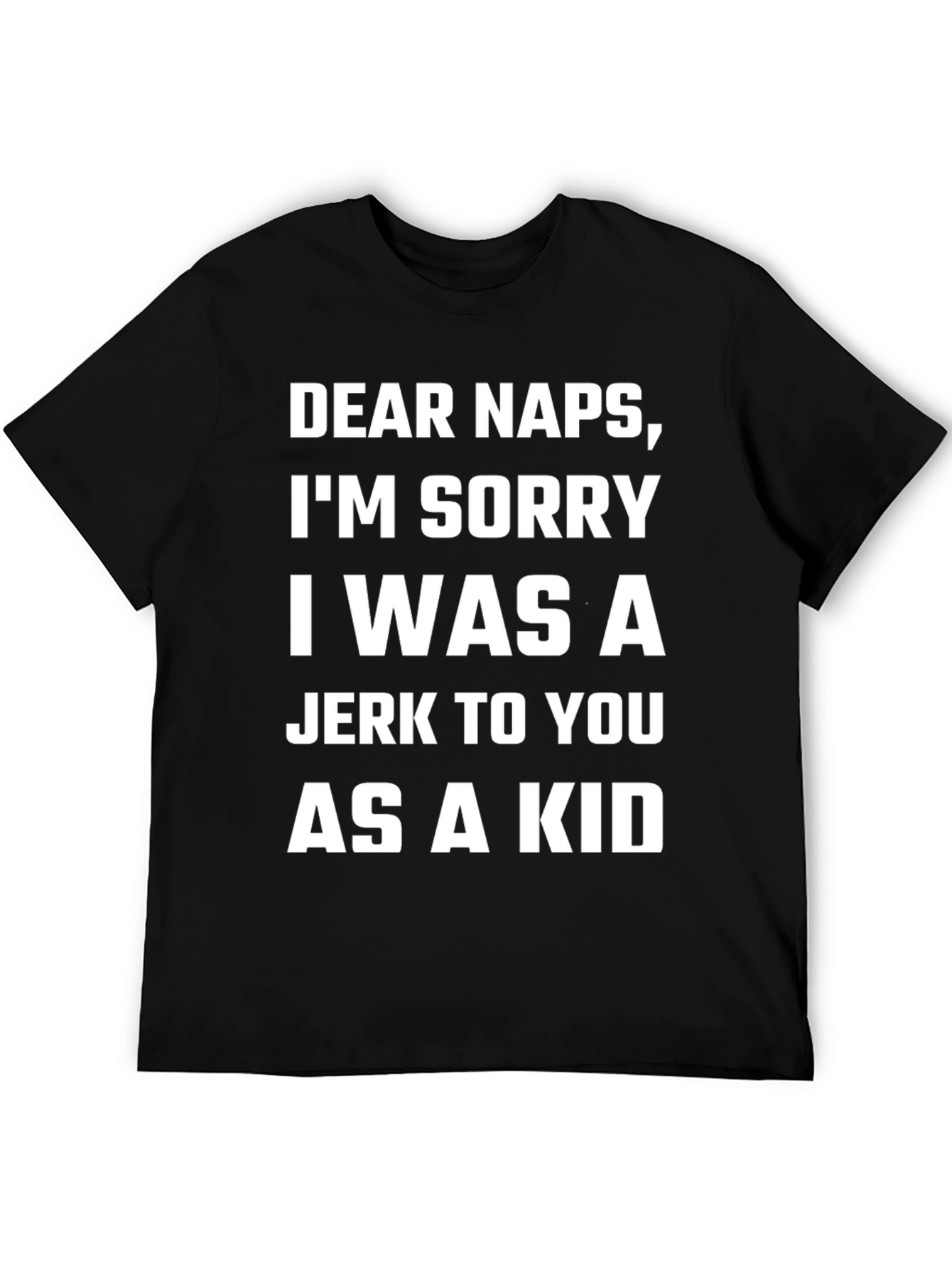 Funny Dear Naps Graphic T-Shirt