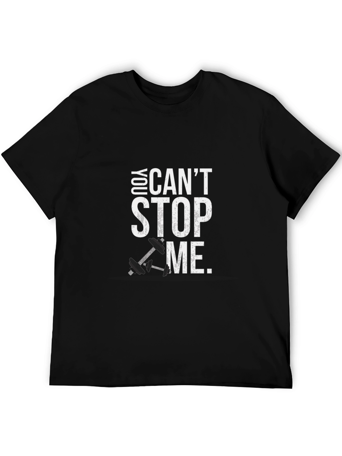 You Cant Stop Me Graphic Tee - Fitness Shirt