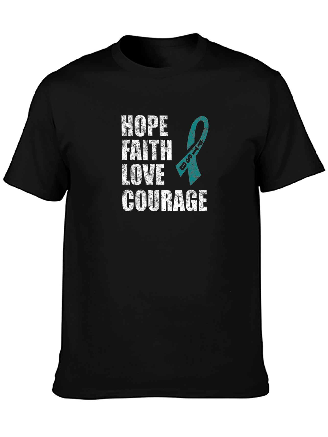 Hope Faith Love Courage Teal Ribbon Graphic T-Shirt