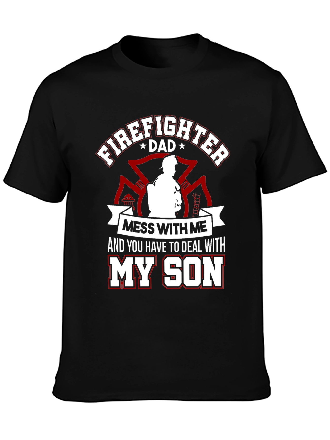 Firefighter Dad T-Shirt - Protect My Son