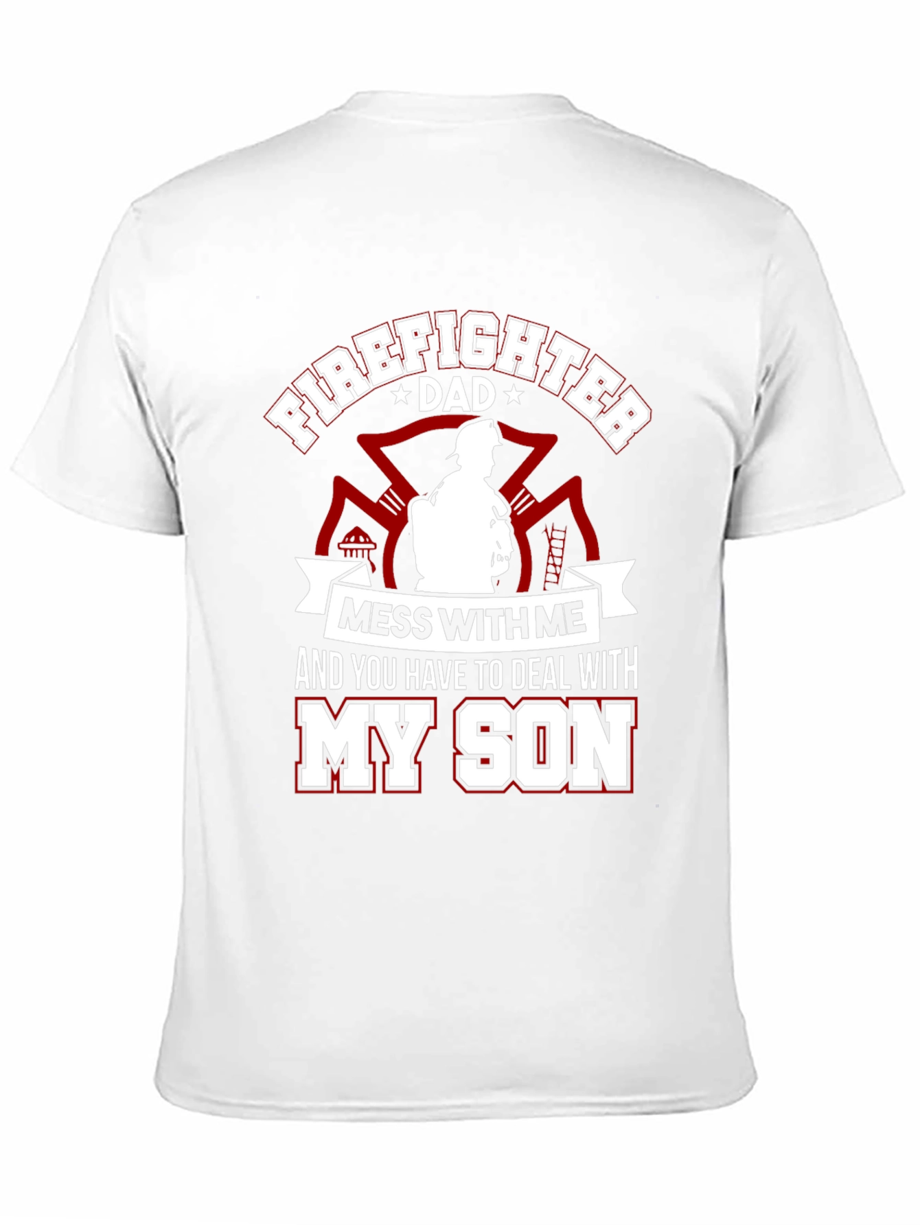 Firefighter Dad T-Shirt - Protect My Son