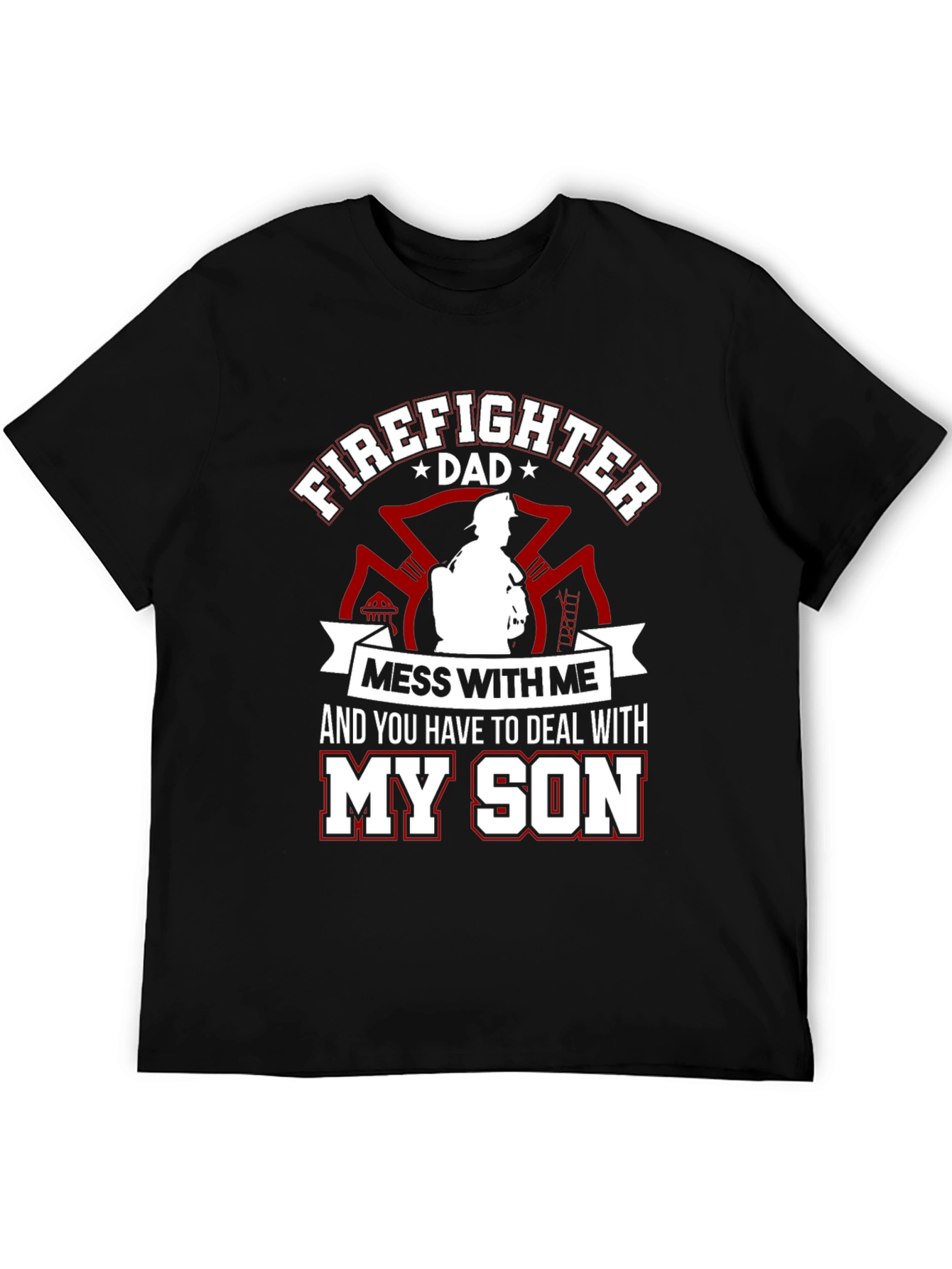Firefighter Dad T-Shirt - Protect My Son