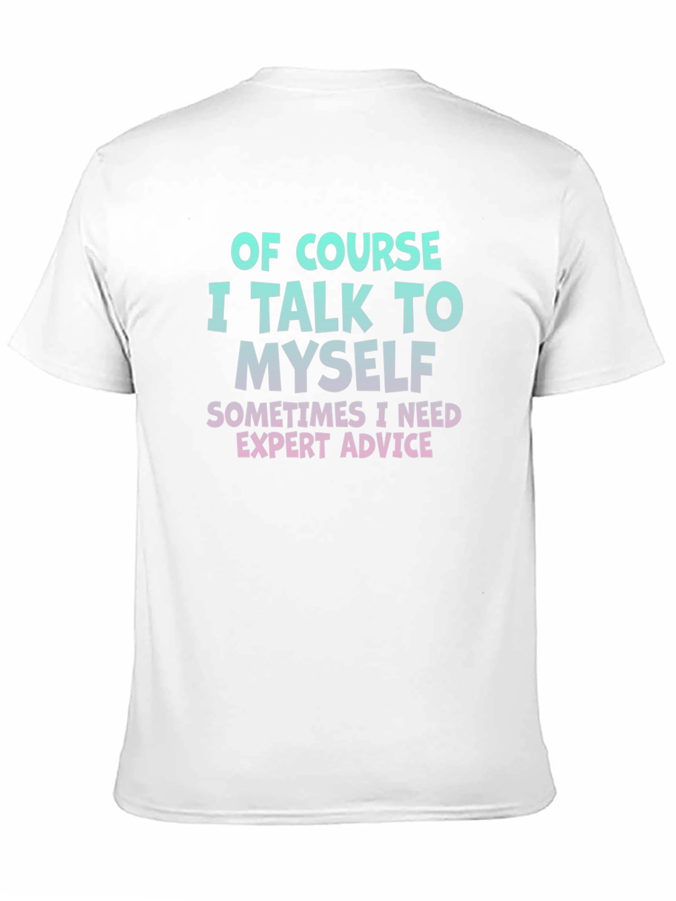 Expert Advice T-Shirt