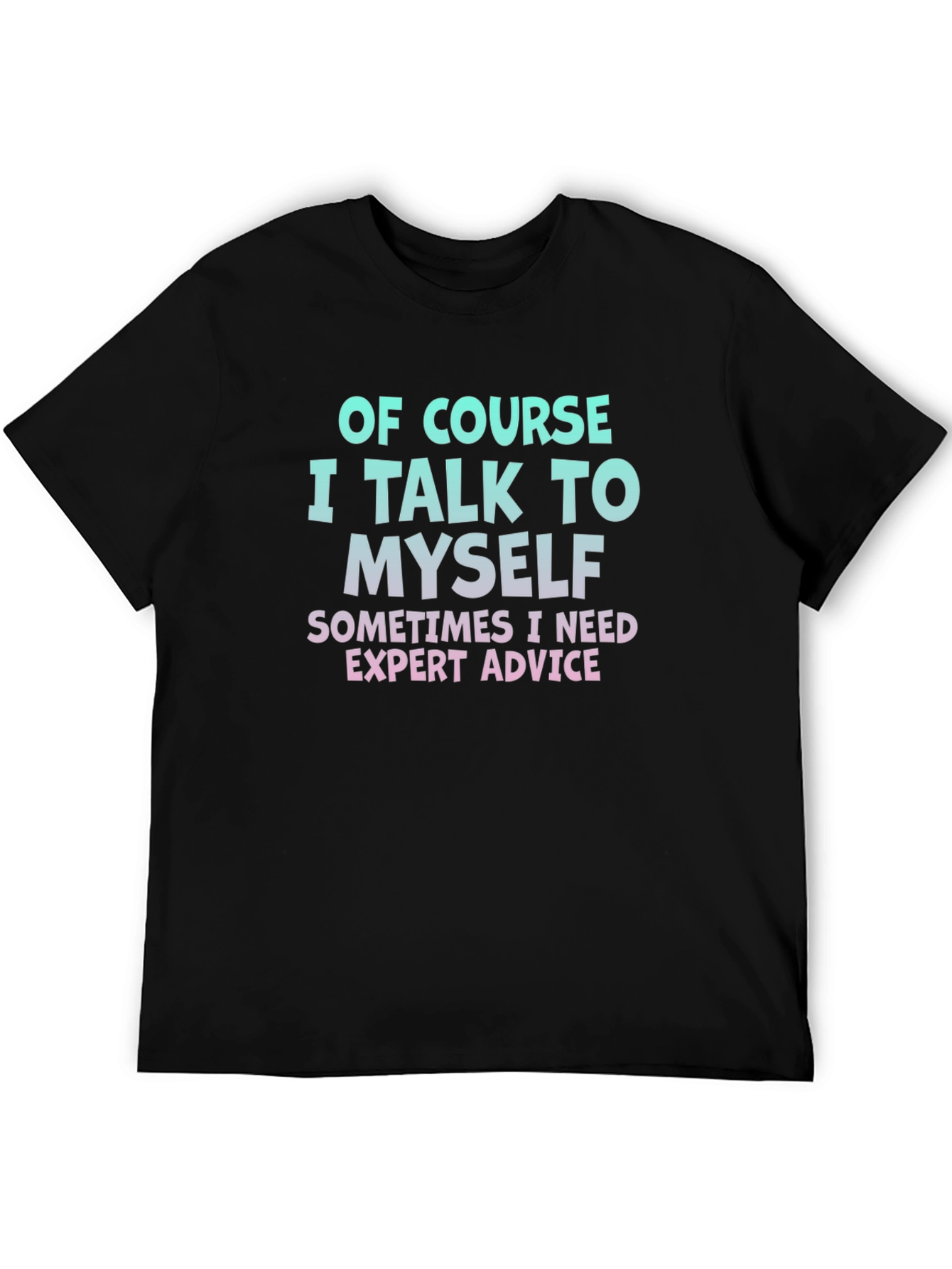Expert Advice T-Shirt