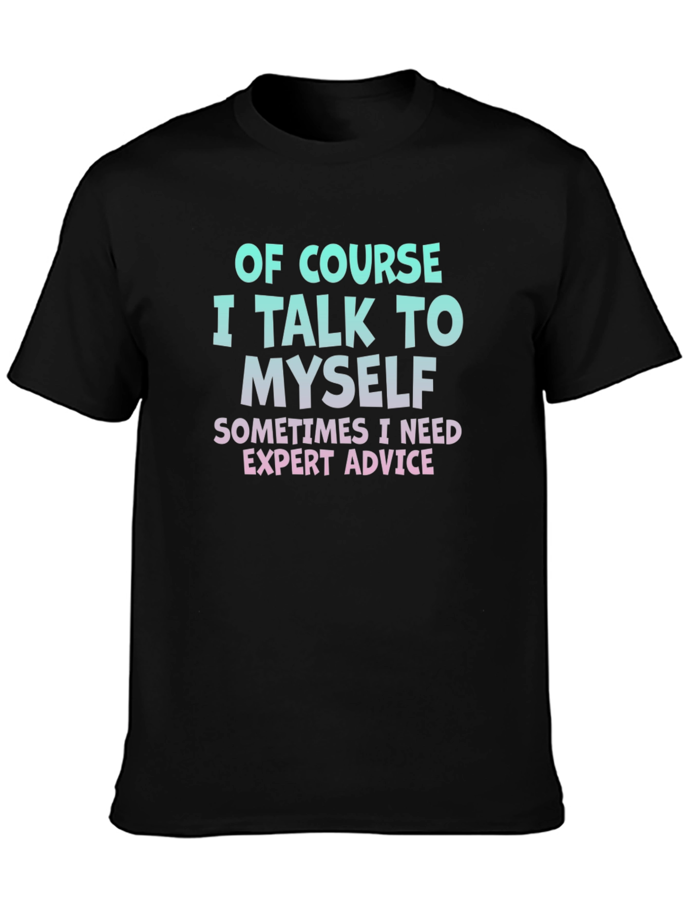 Expert Advice T-Shirt