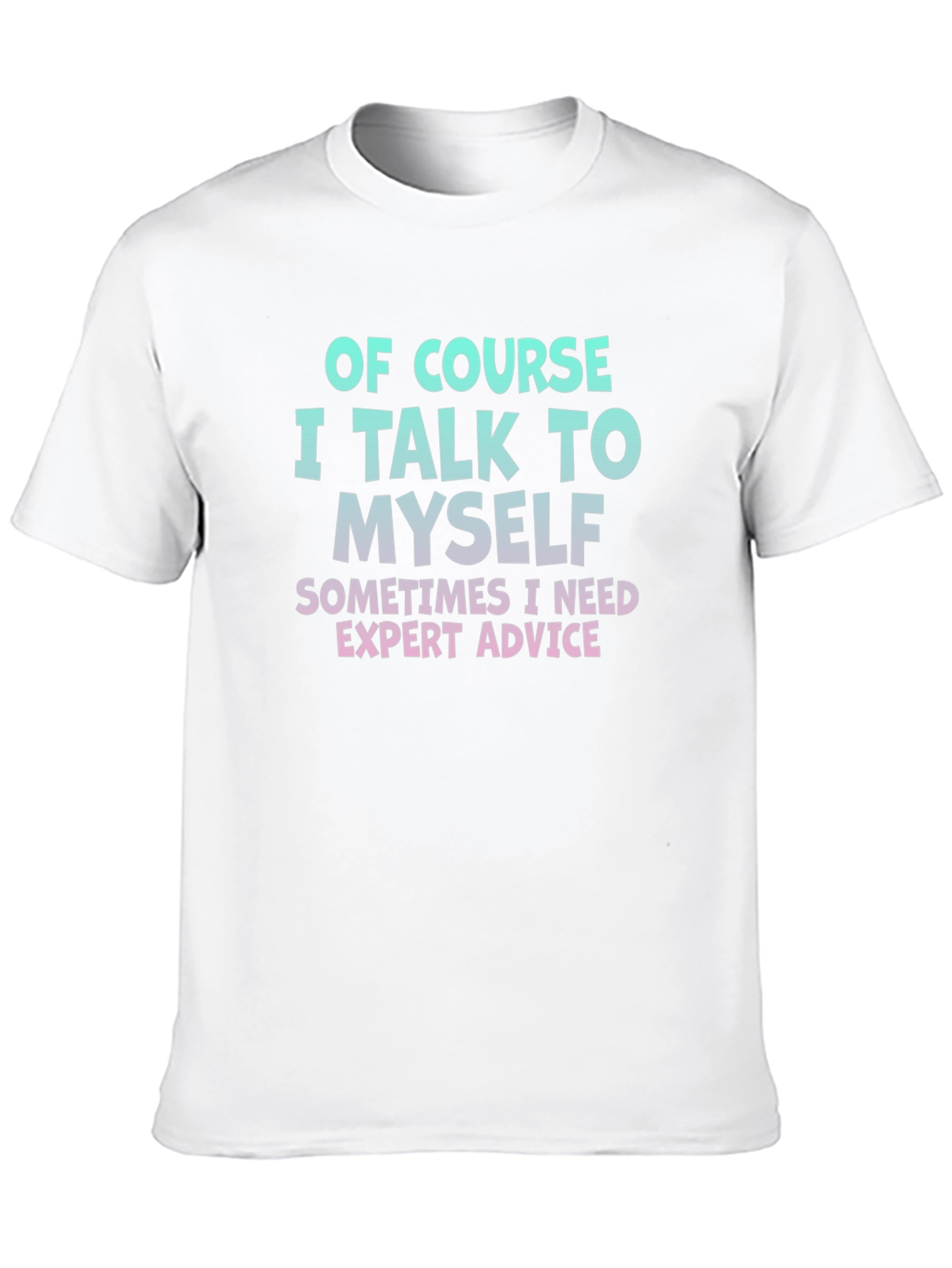 Expert Advice T-Shirt