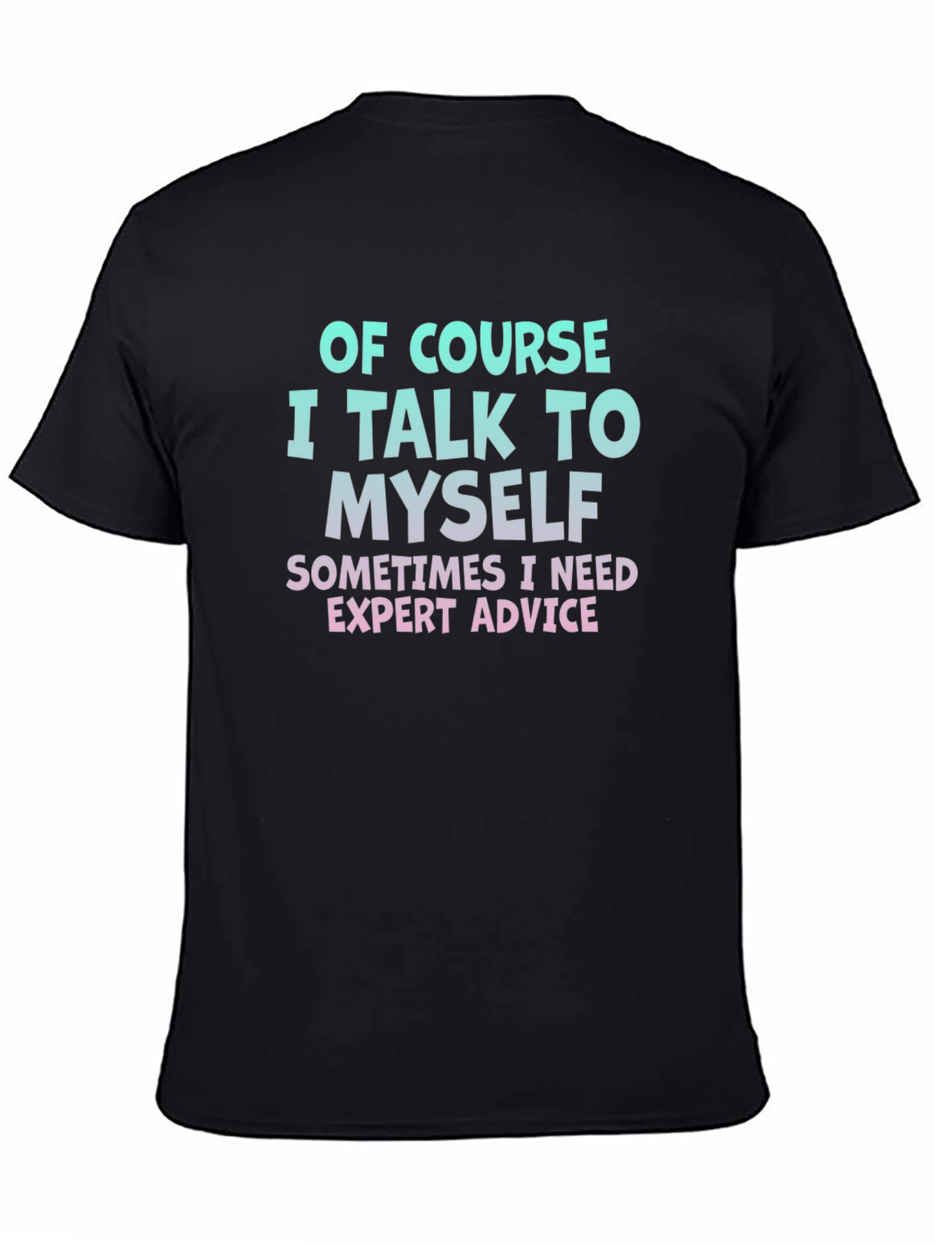 Expert Advice T-Shirt