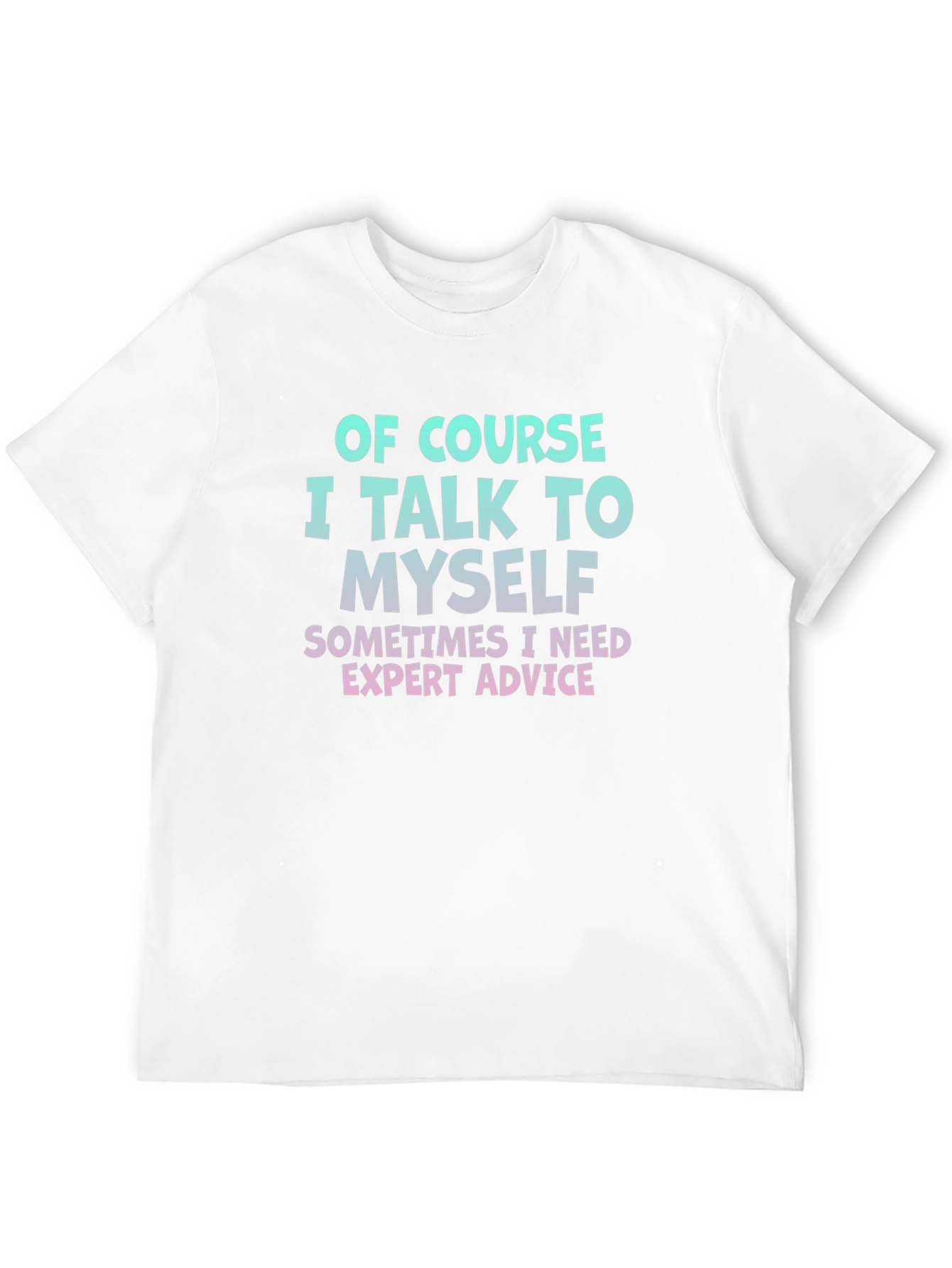 Expert Advice T-Shirt